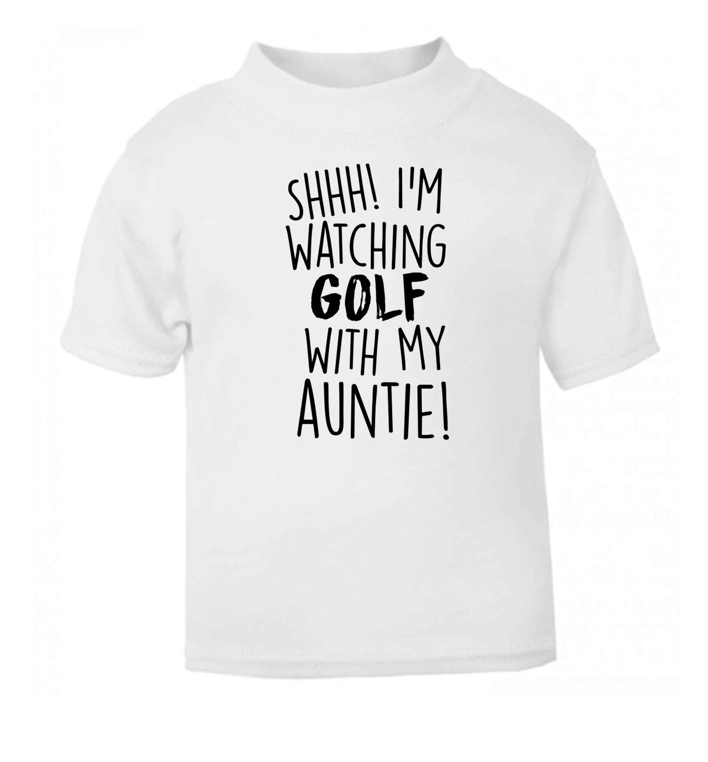 Shh I'm watching golf with my auntie white Baby Toddler Tshirt 2 Years