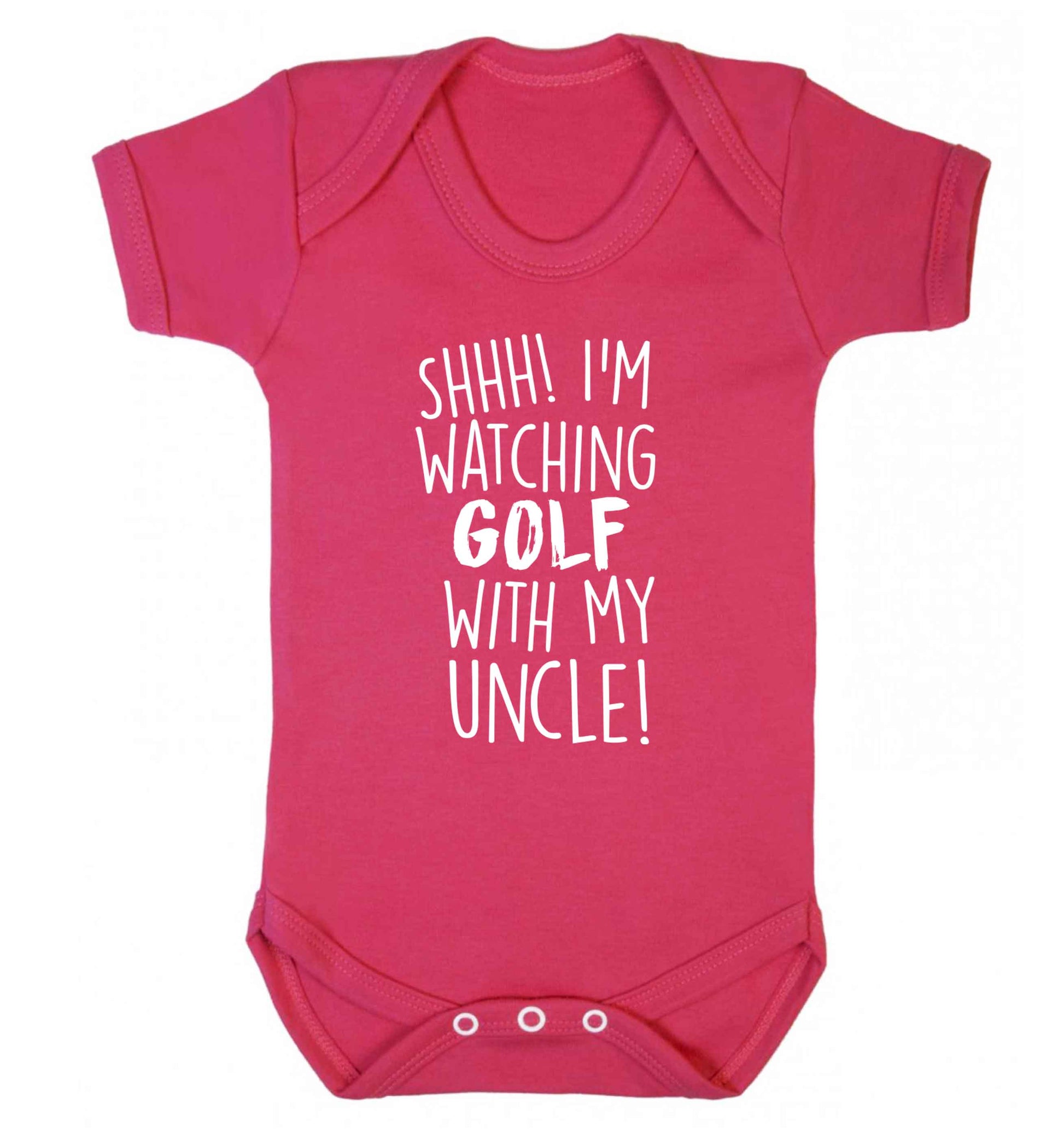 Shh I'm watching golf with my uncle Baby Vest dark pink 18-24 months