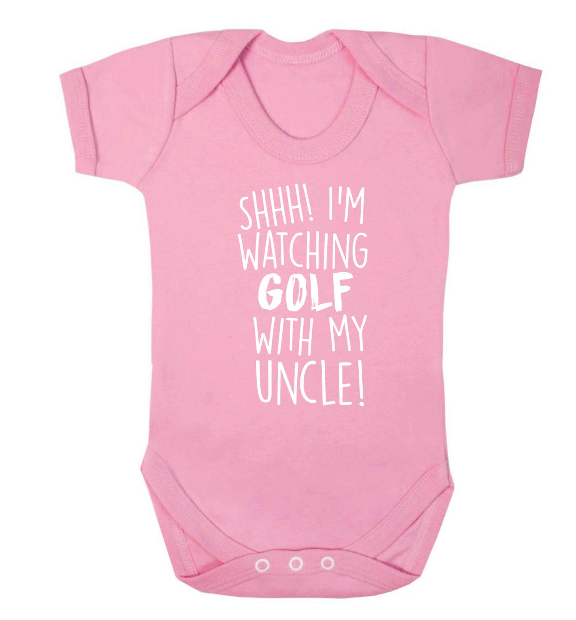 Shh I'm watching golf with my uncle Baby Vest pale pink 18-24 months