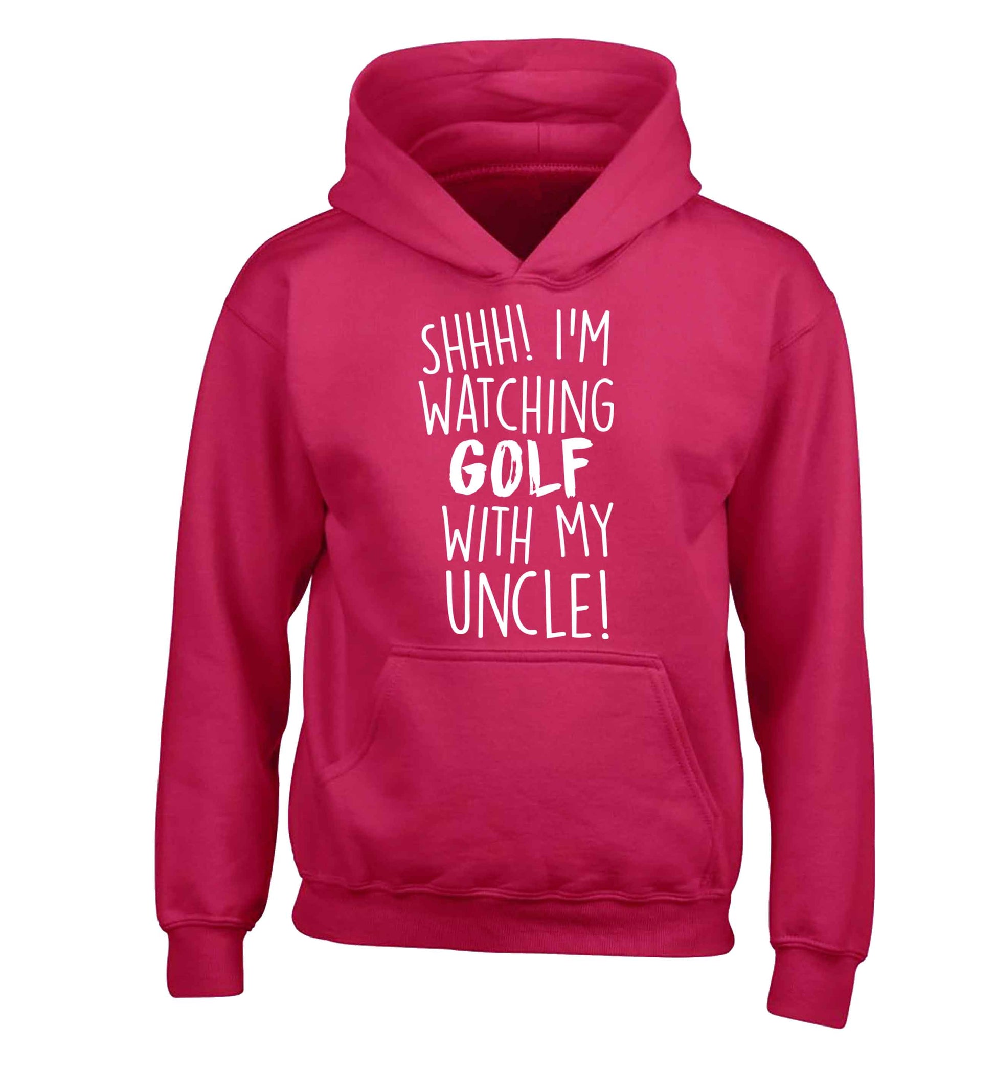 Shh I'm watching golf with my uncle children's pink hoodie 12-13 Years