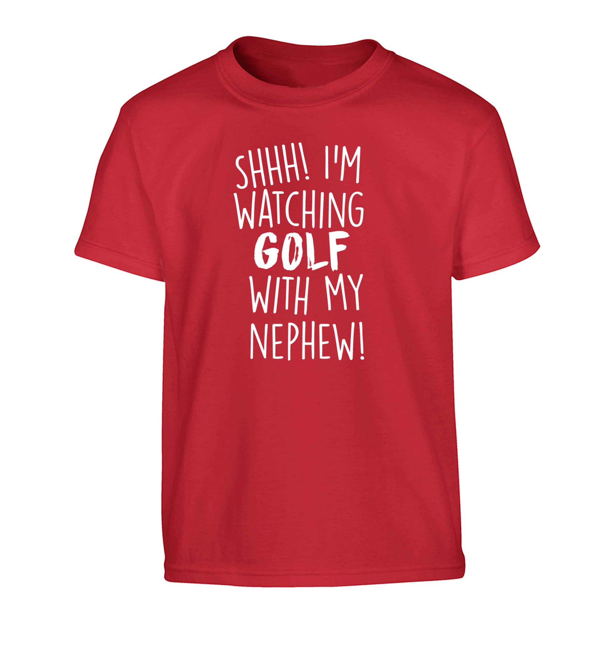 Shh I'm watching golf with my nephew Children's red Tshirt 12-13 Years