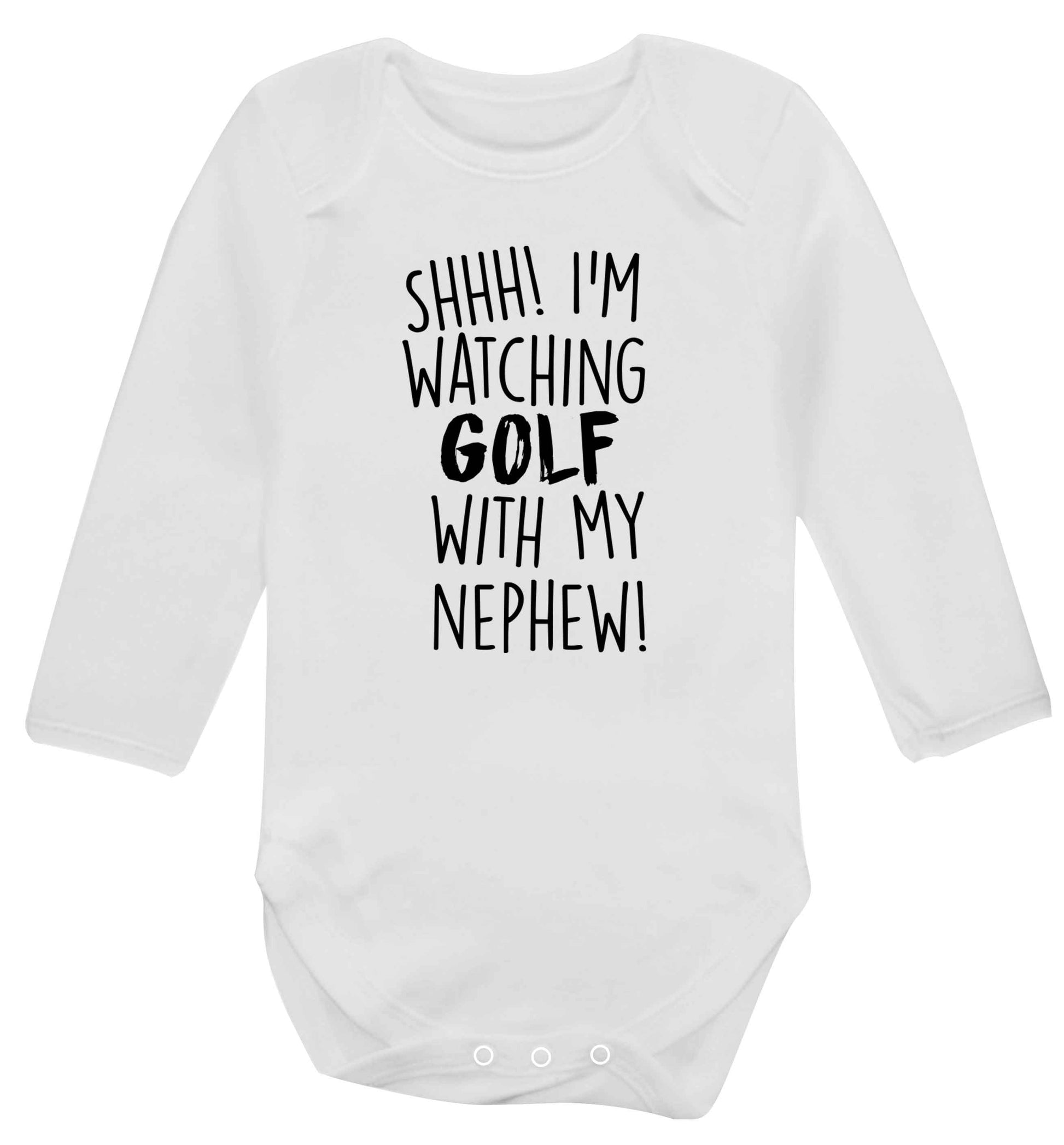 Shh I'm watching golf with my nephew Baby Vest long sleeved white 6-12 months