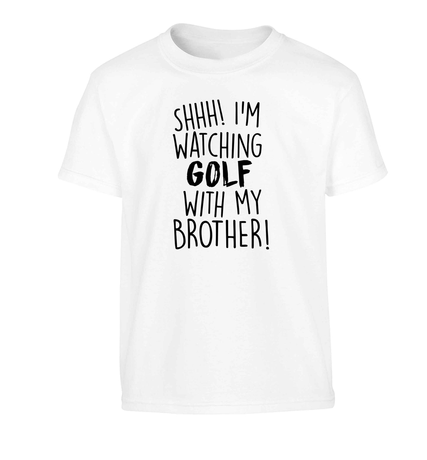 Shh I'm watching golf with my brother Children's white Tshirt 12-13 Years
