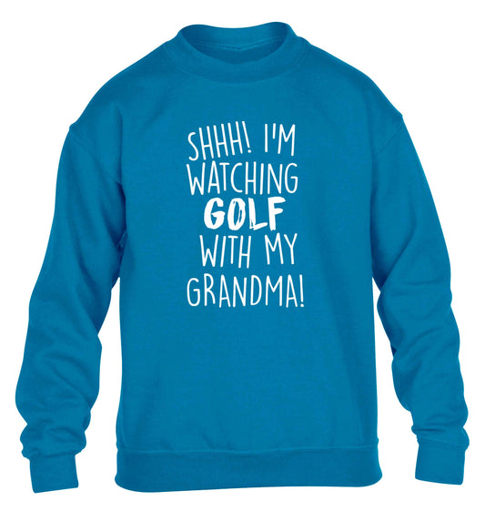 Shh I'm watching golf with my grandma children's blue sweater 12-13 Years