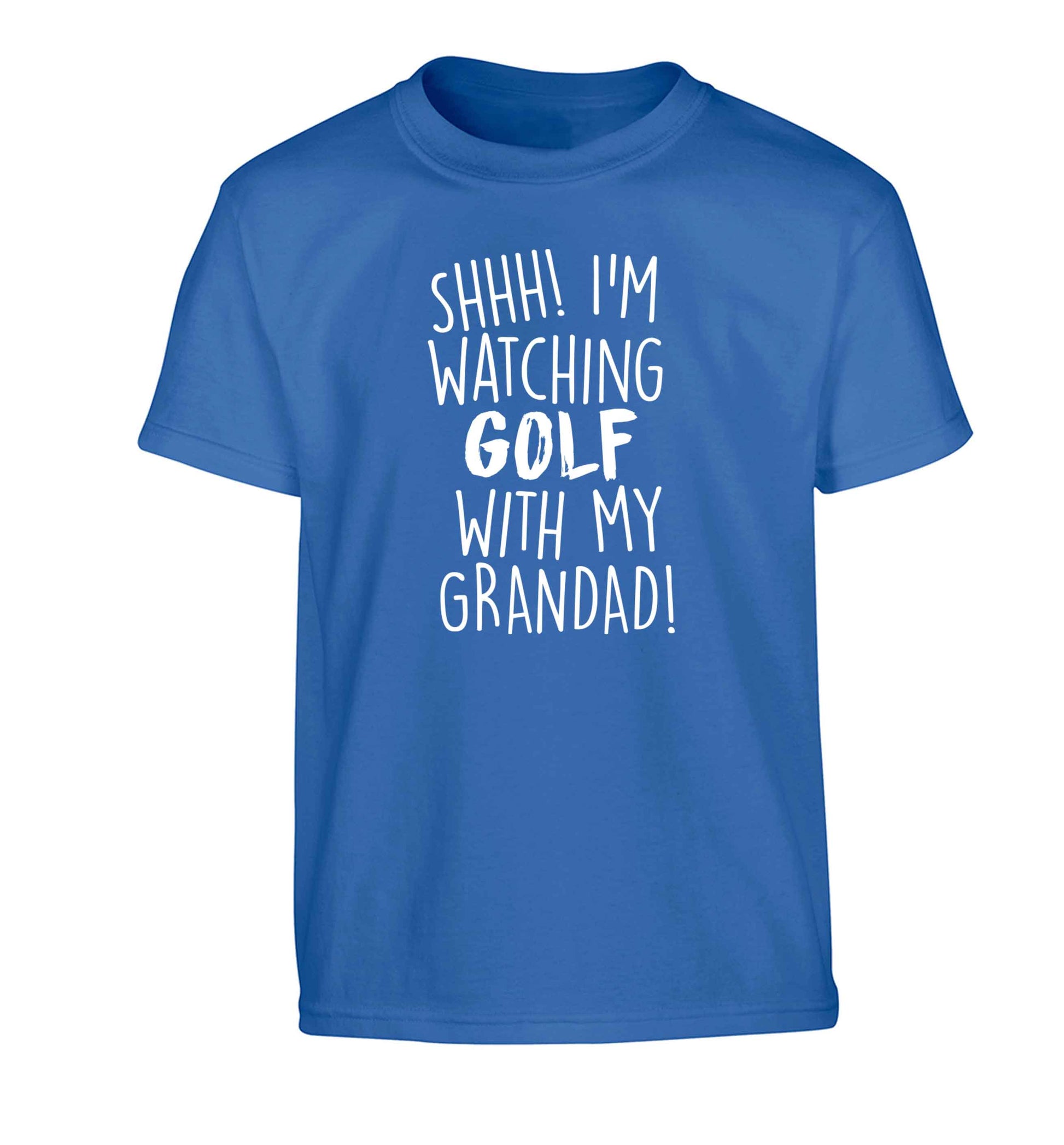 Shh I'm watching golf with my grandad Children's blue Tshirt 12-13 Years