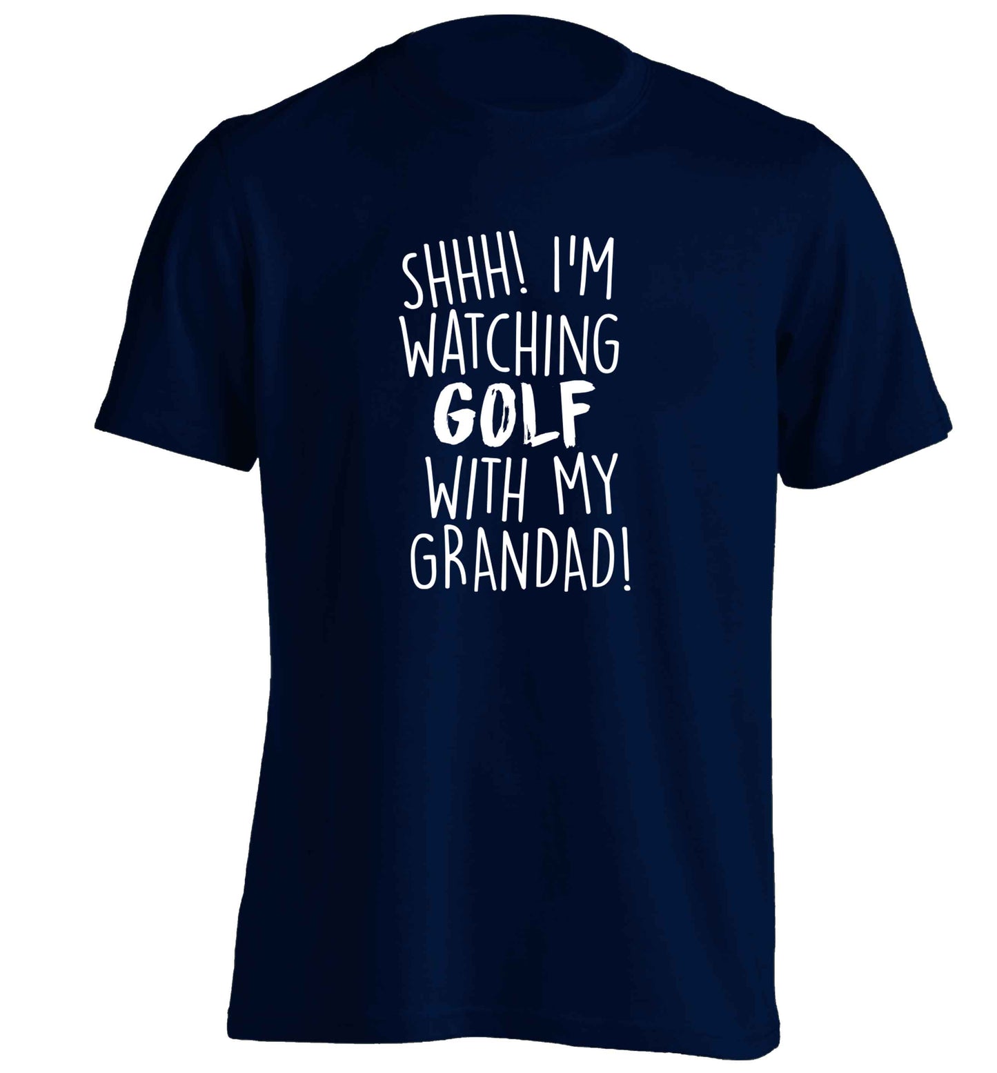 Shh I'm watching golf with my grandad adults unisex navy Tshirt 2XL
