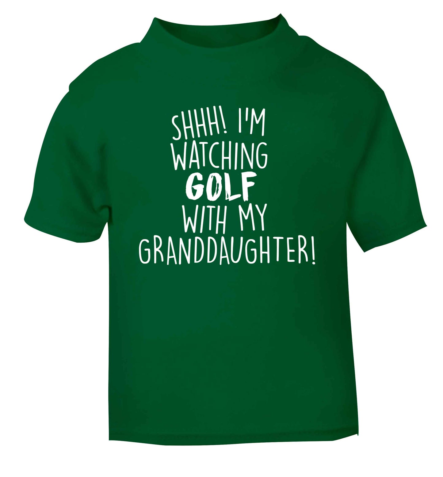 Shh I'm watching golf with my granddaughter green Baby Toddler Tshirt 2 Years