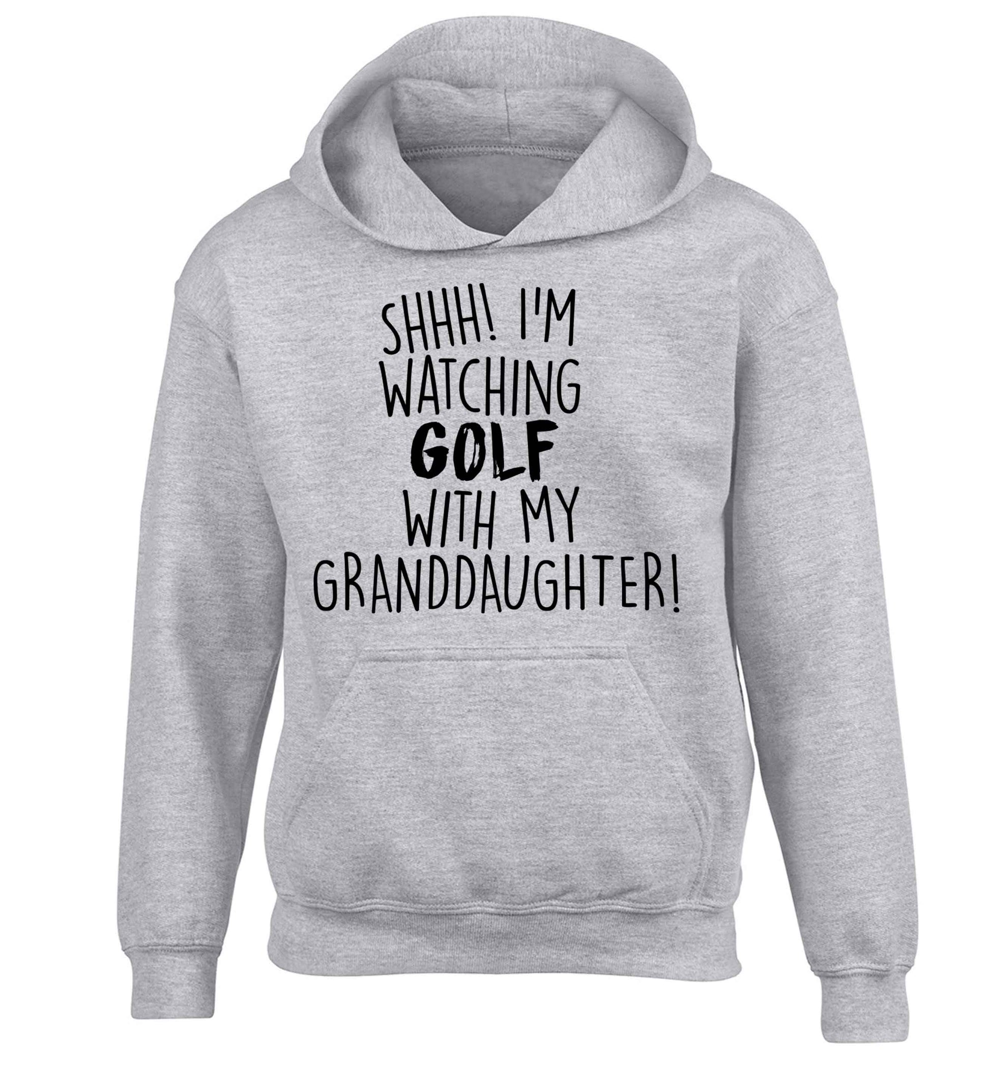 Shh I'm watching golf with my granddaughter children's grey hoodie 12-13 Years