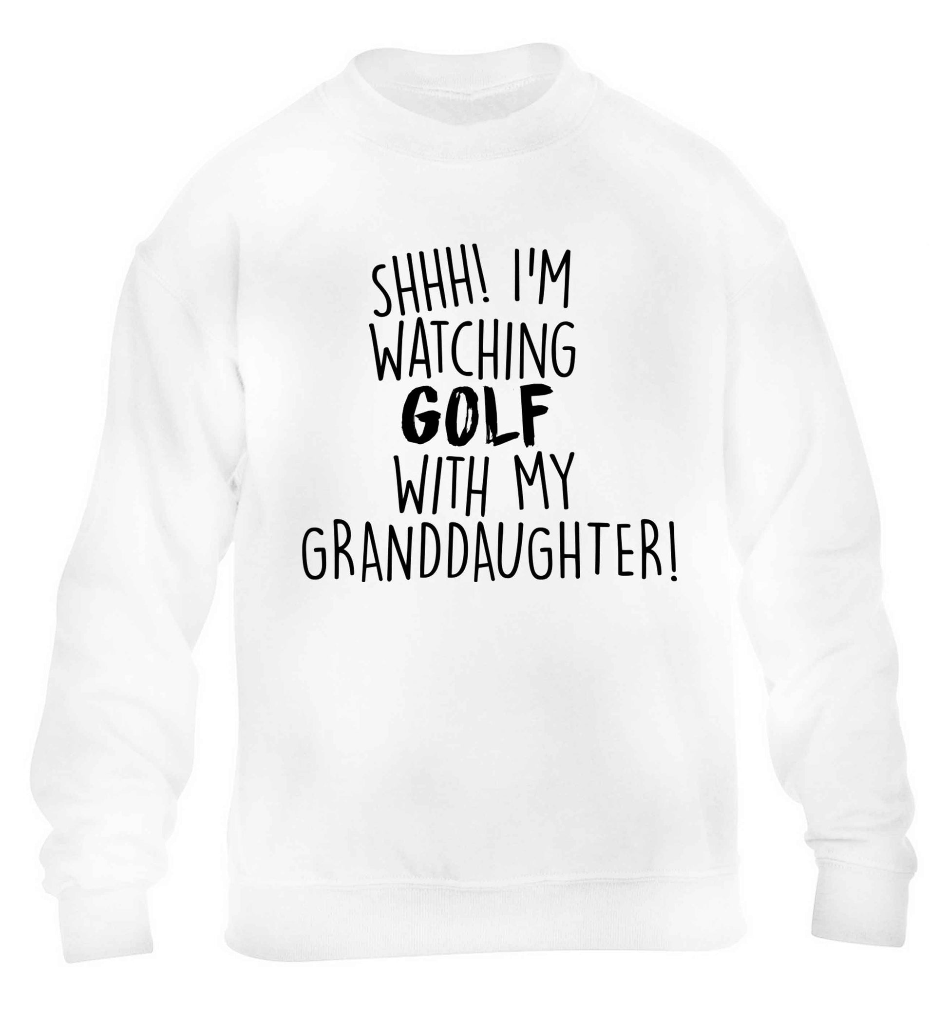 Shh I'm watching golf with my granddaughter children's white sweater 12-13 Years