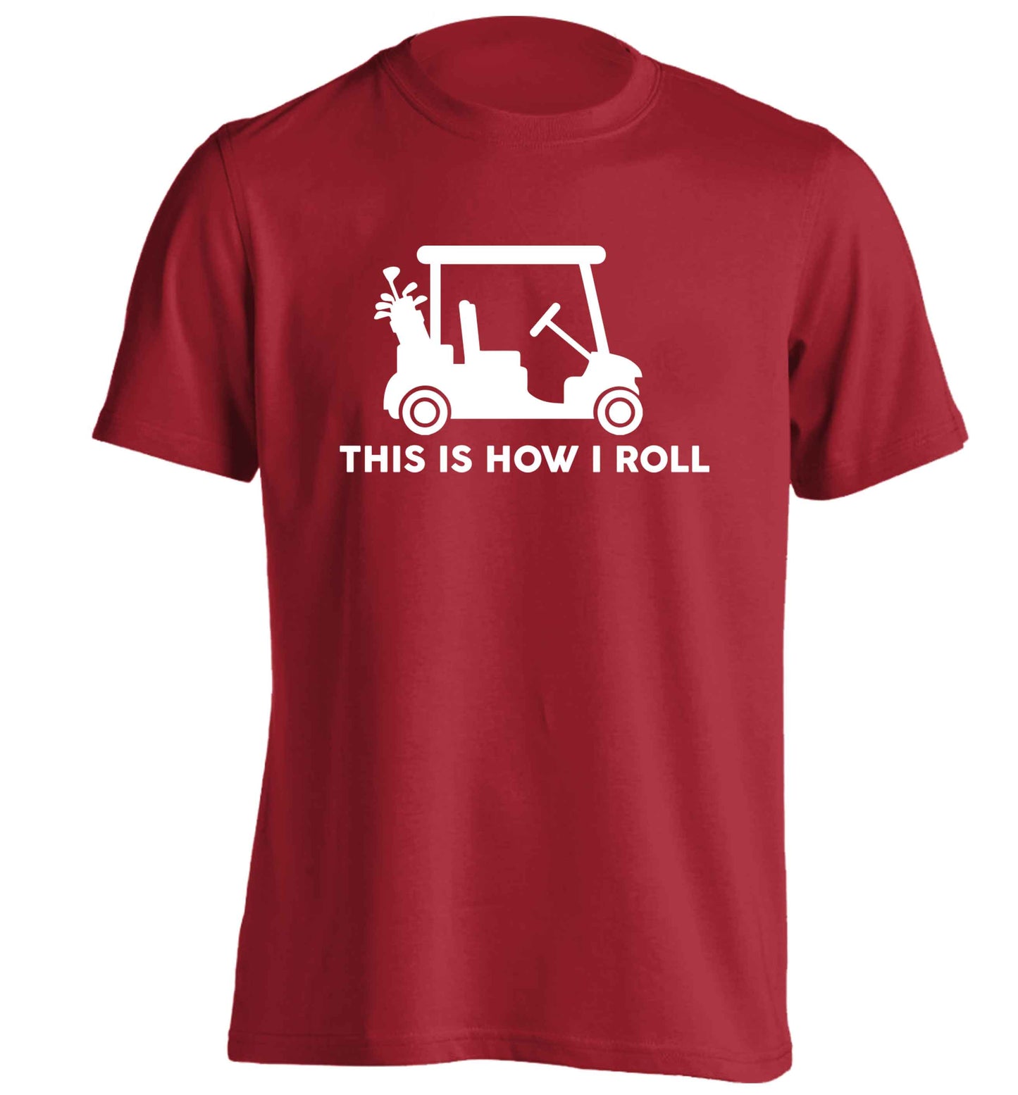 This is how I roll golf cart adults unisex red Tshirt 2XL