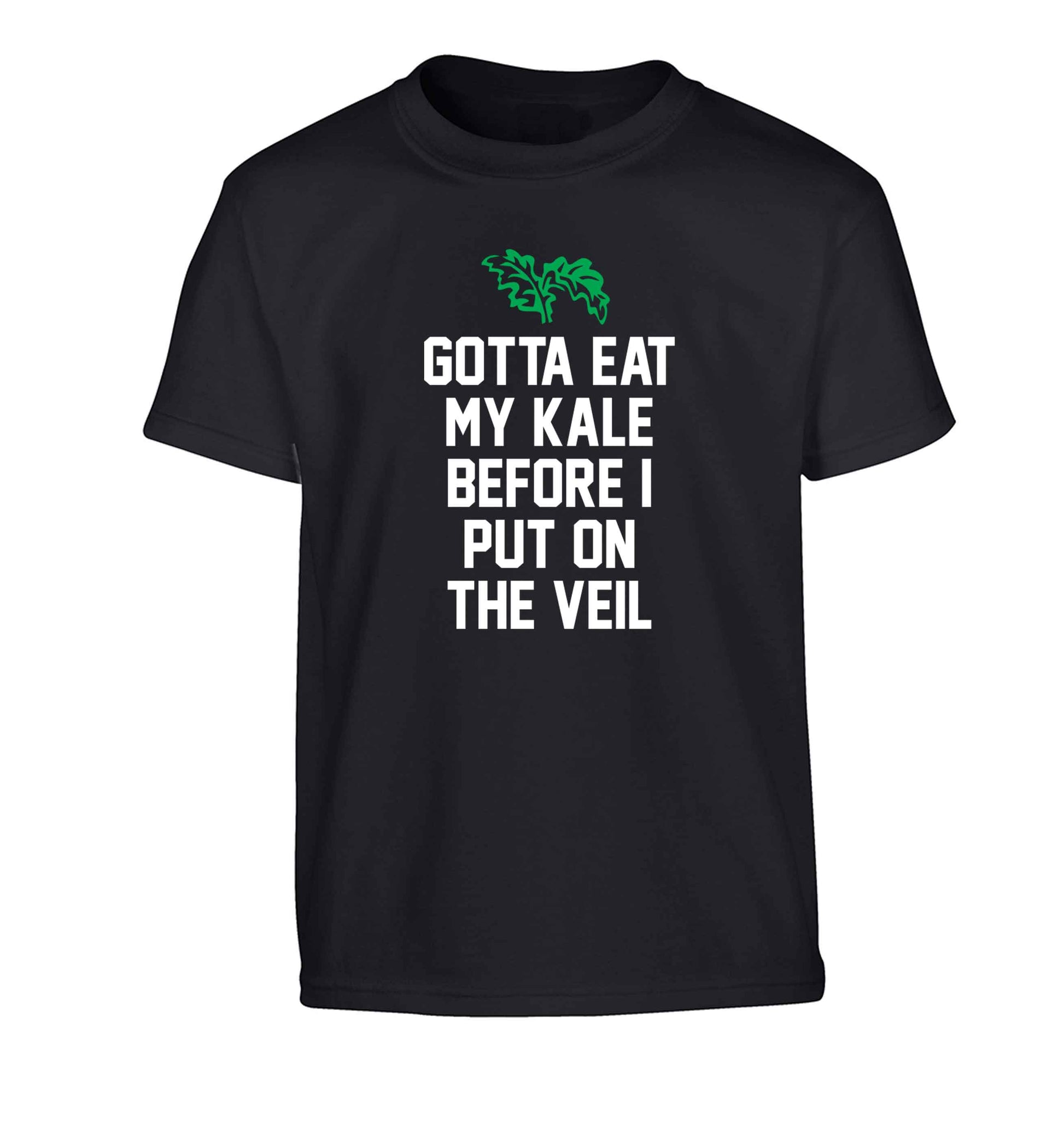 Gotta eat my kale before I put on the veil Children's black Tshirt 12-13 Years