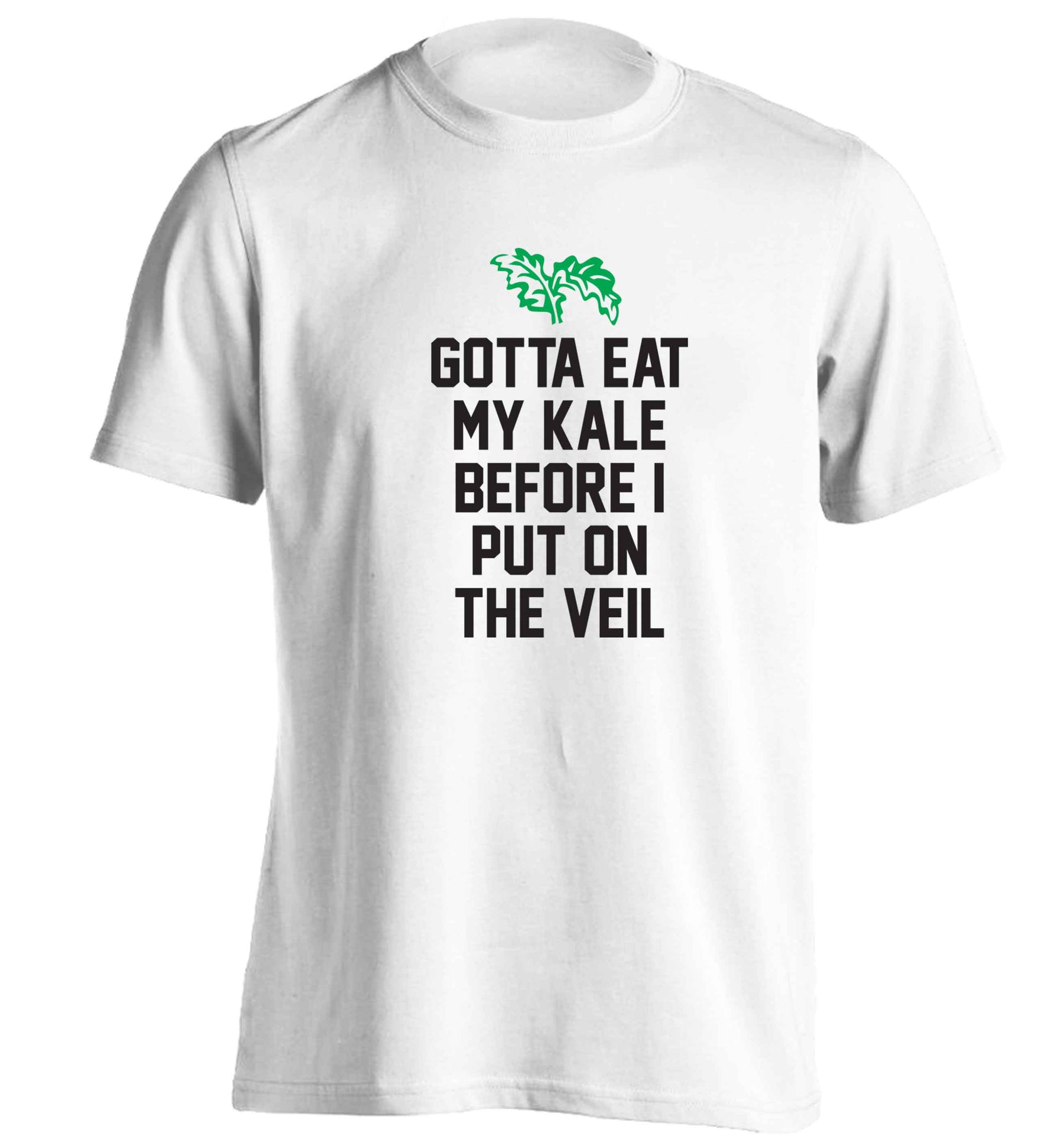 Gotta eat my kale before I put on the veil adults unisex white Tshirt 2XL