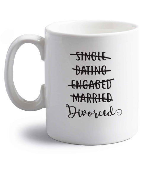 Single, dating, engaged, divorced right handed white ceramic mug 