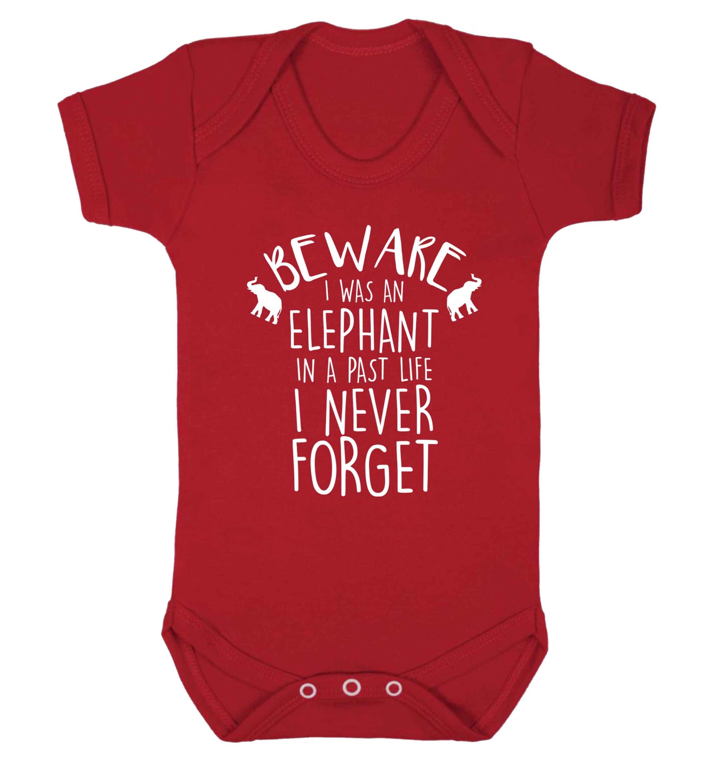 Beware I was an elephant in my past life I never forget Baby Vest red 18-24 months
