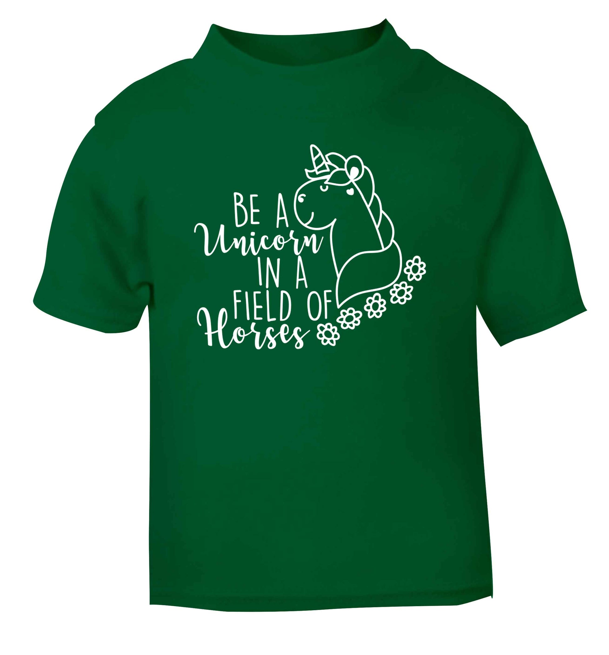 Be a unicorn in a field of horses green Baby Toddler Tshirt 2 Years