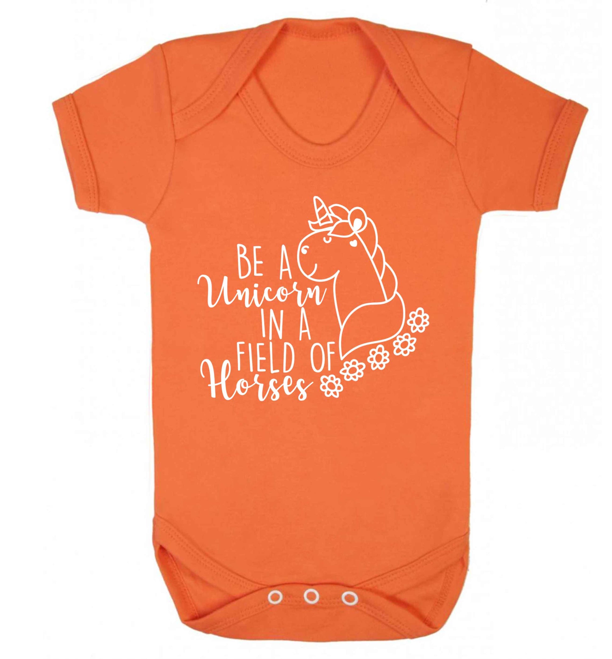 Be a unicorn in a field of horses Baby Vest orange 18-24 months