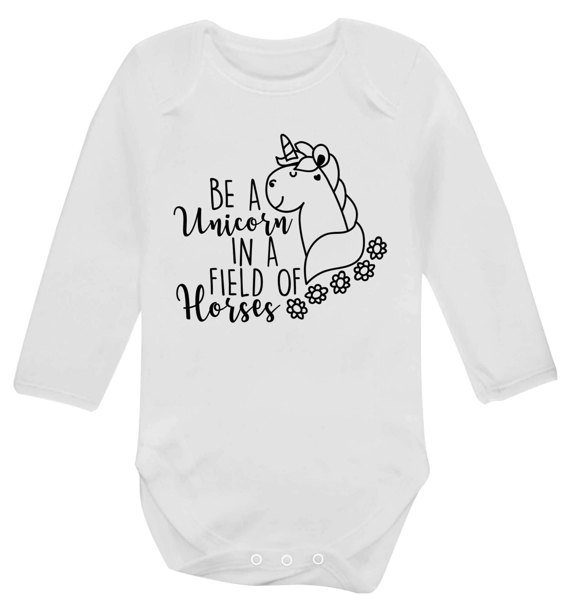 Be a unicorn in a field of horses Baby Vest long sleeved white 6-12 months
