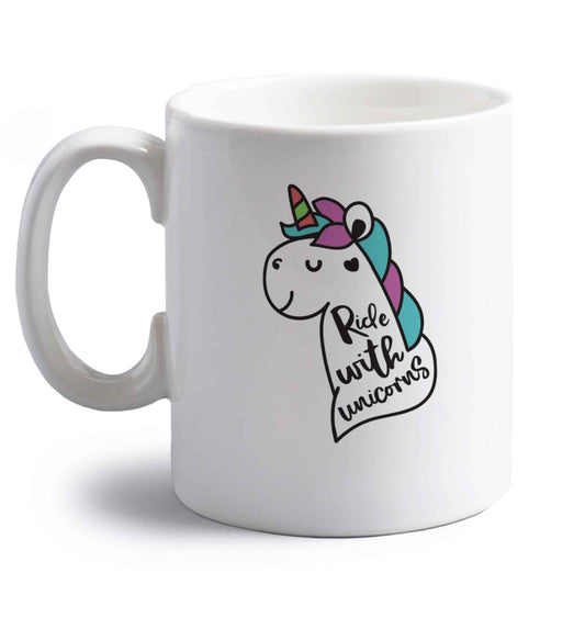 Ride with unicorns right handed white ceramic mug 