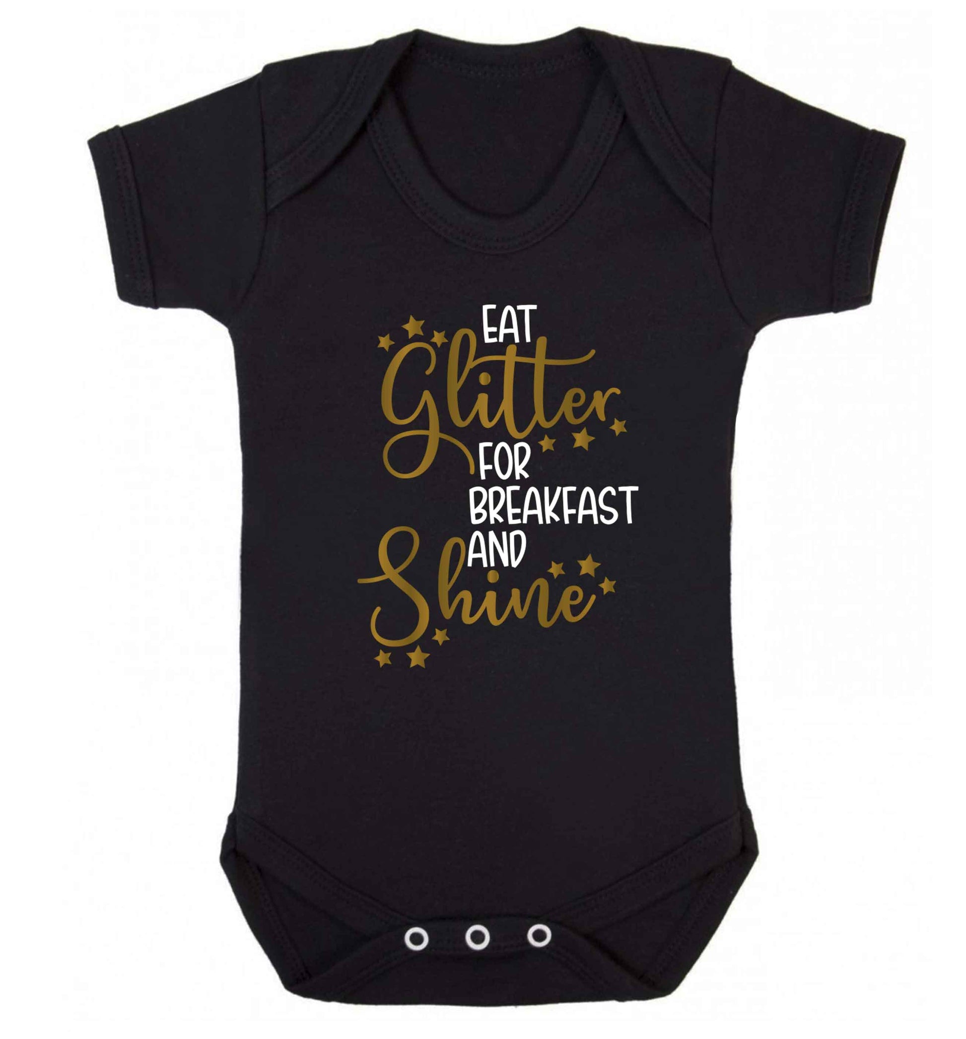Eat glitter for breakfast and shine all day Baby Vest black 18-24 months
