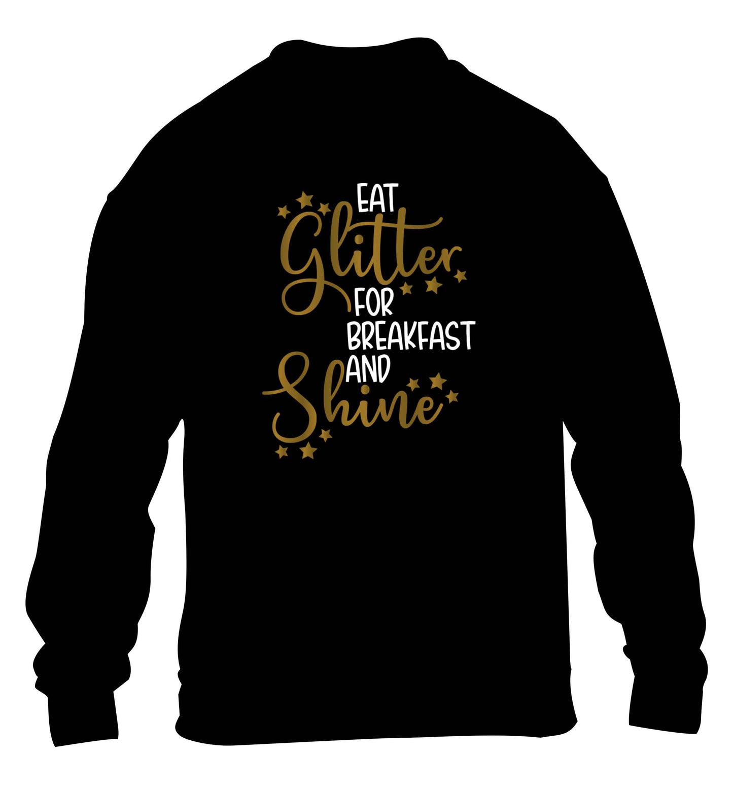 Eat glitter for breakfast and shine all day children's black sweater 12-13 Years