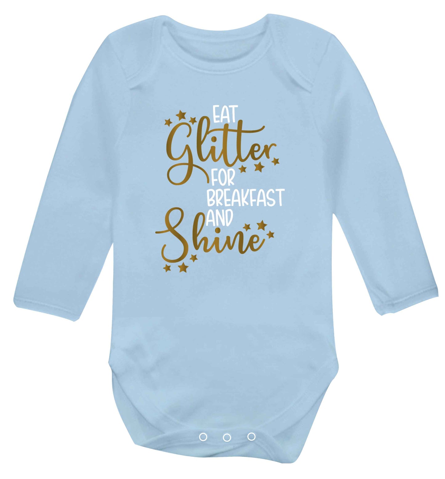 Eat glitter for breakfast and shine all day Baby Vest long sleeved pale blue 6-12 months