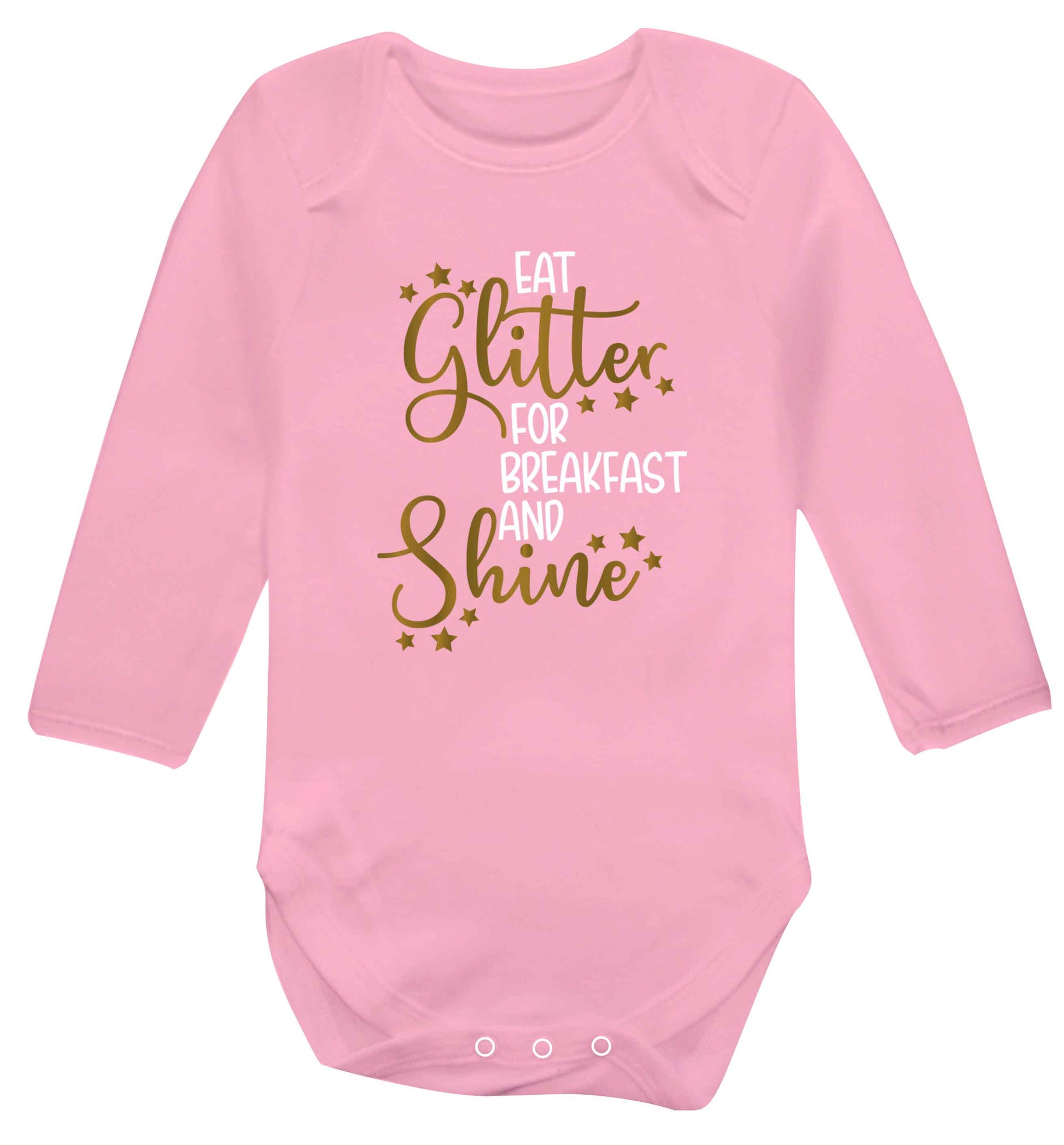 Eat glitter for breakfast and shine all day Baby Vest long sleeved pale pink 6-12 months