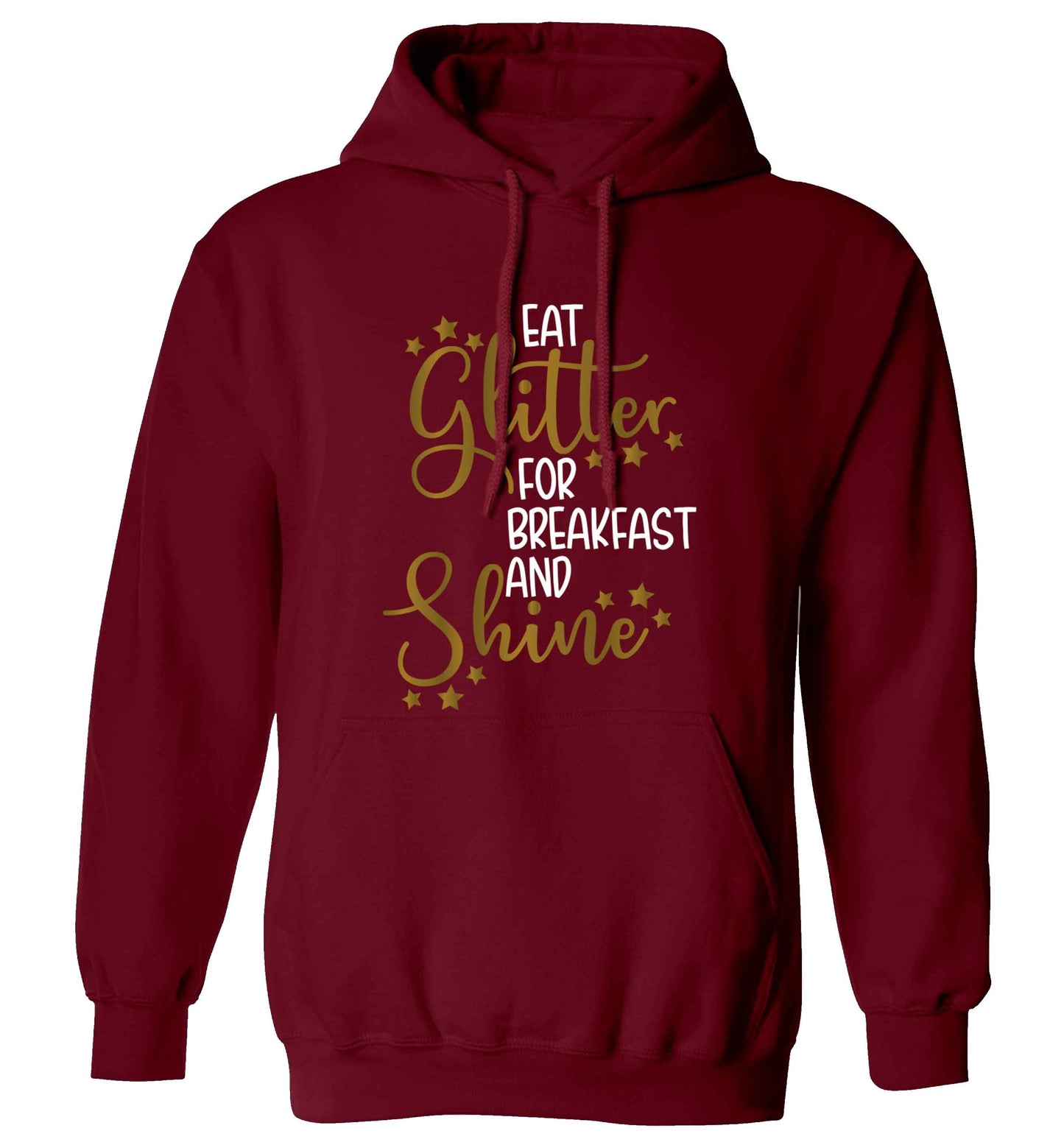 Eat glitter for breakfast and shine all day adults unisex maroon hoodie 2XL