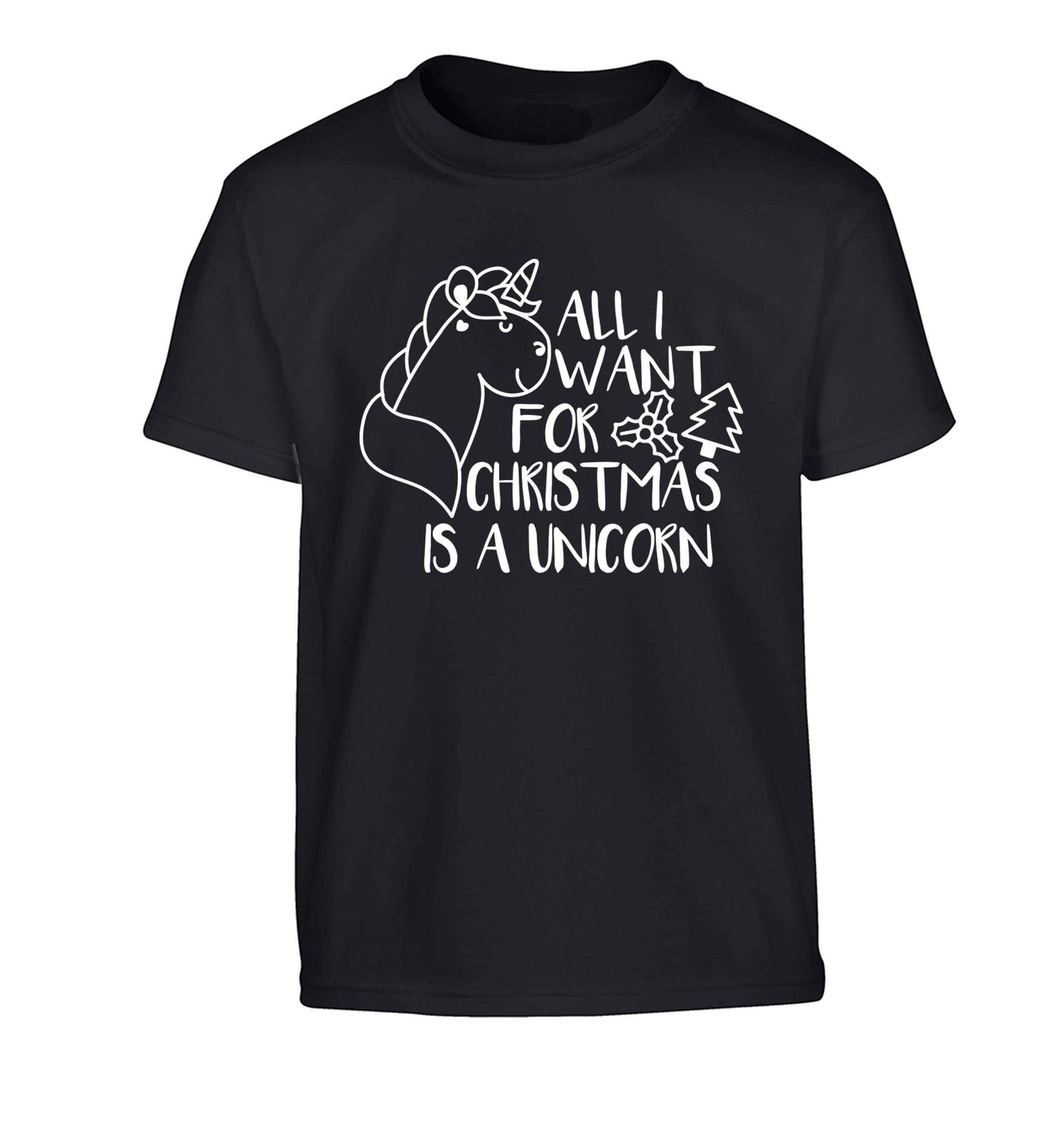 All I want for Christmas is a unicorn Children's black Tshirt 12-13 Years