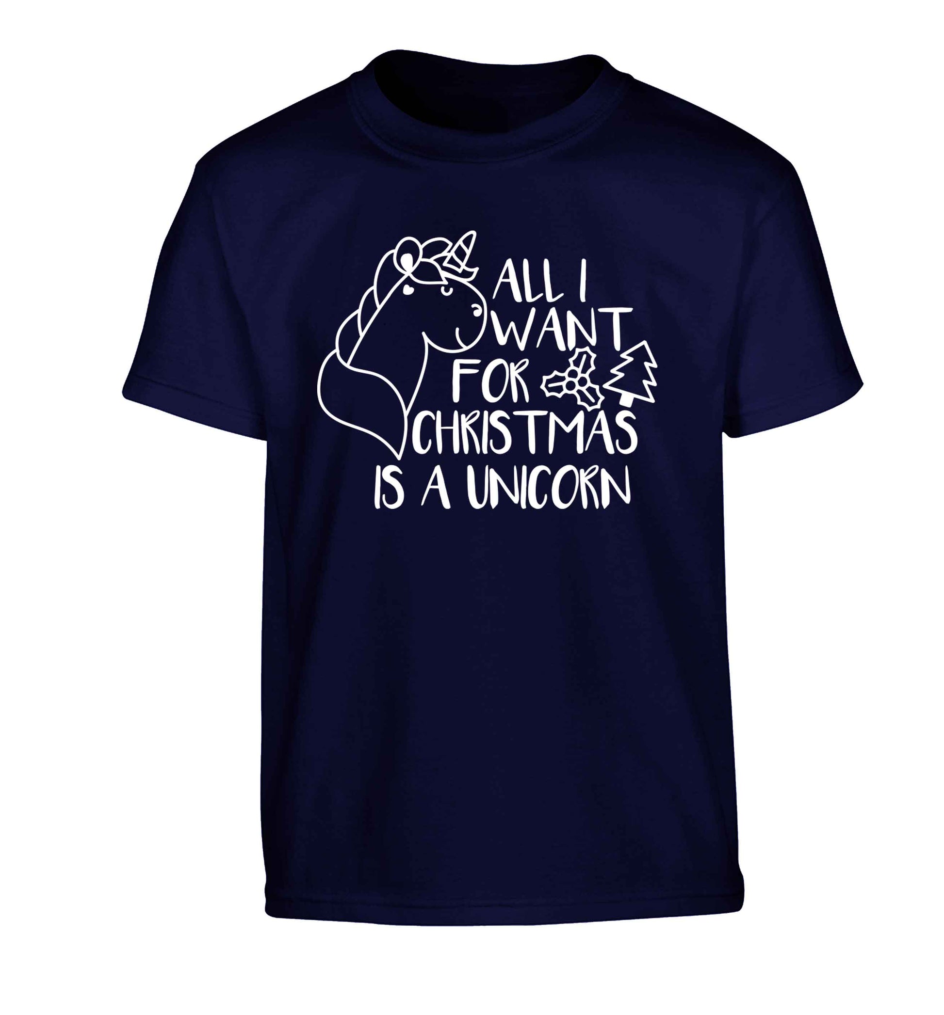 All I want for Christmas is a unicorn Children's navy Tshirt 12-13 Years