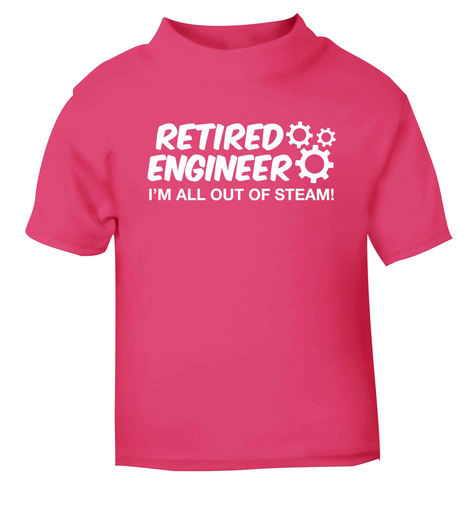 Retired engineer I'm all out of steam pink Baby Toddler Tshirt 2 Years