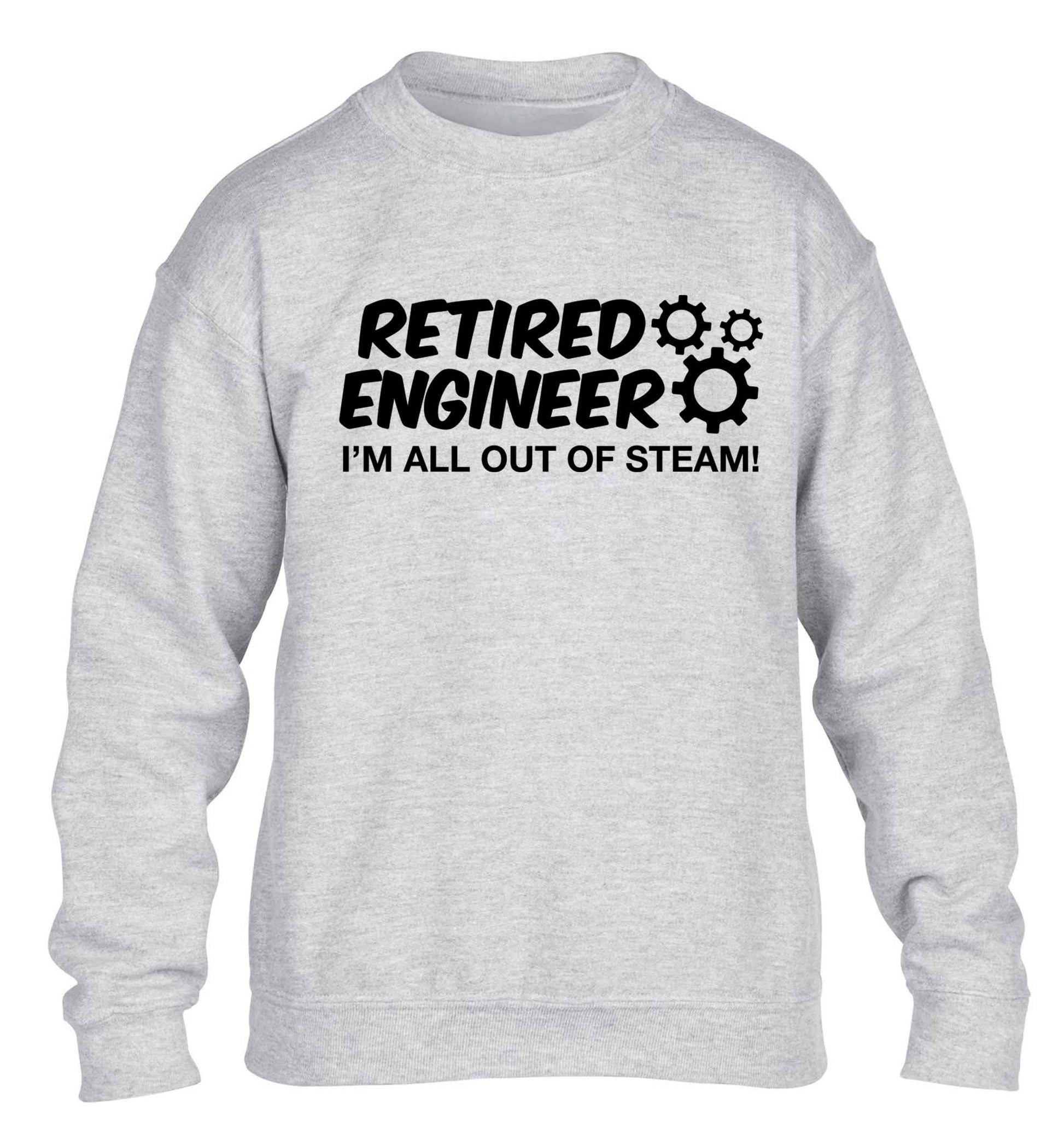 Retired engineer I'm all out of steam children's grey sweater 12-13 Years