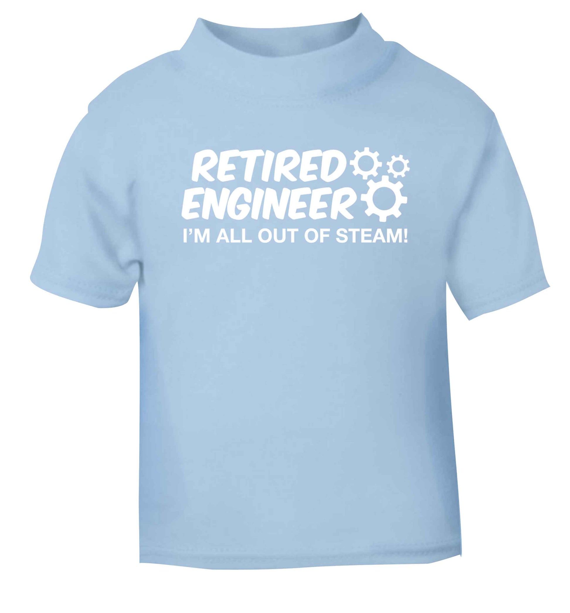 Retired engineer I'm all out of steam light blue Baby Toddler Tshirt 2 Years