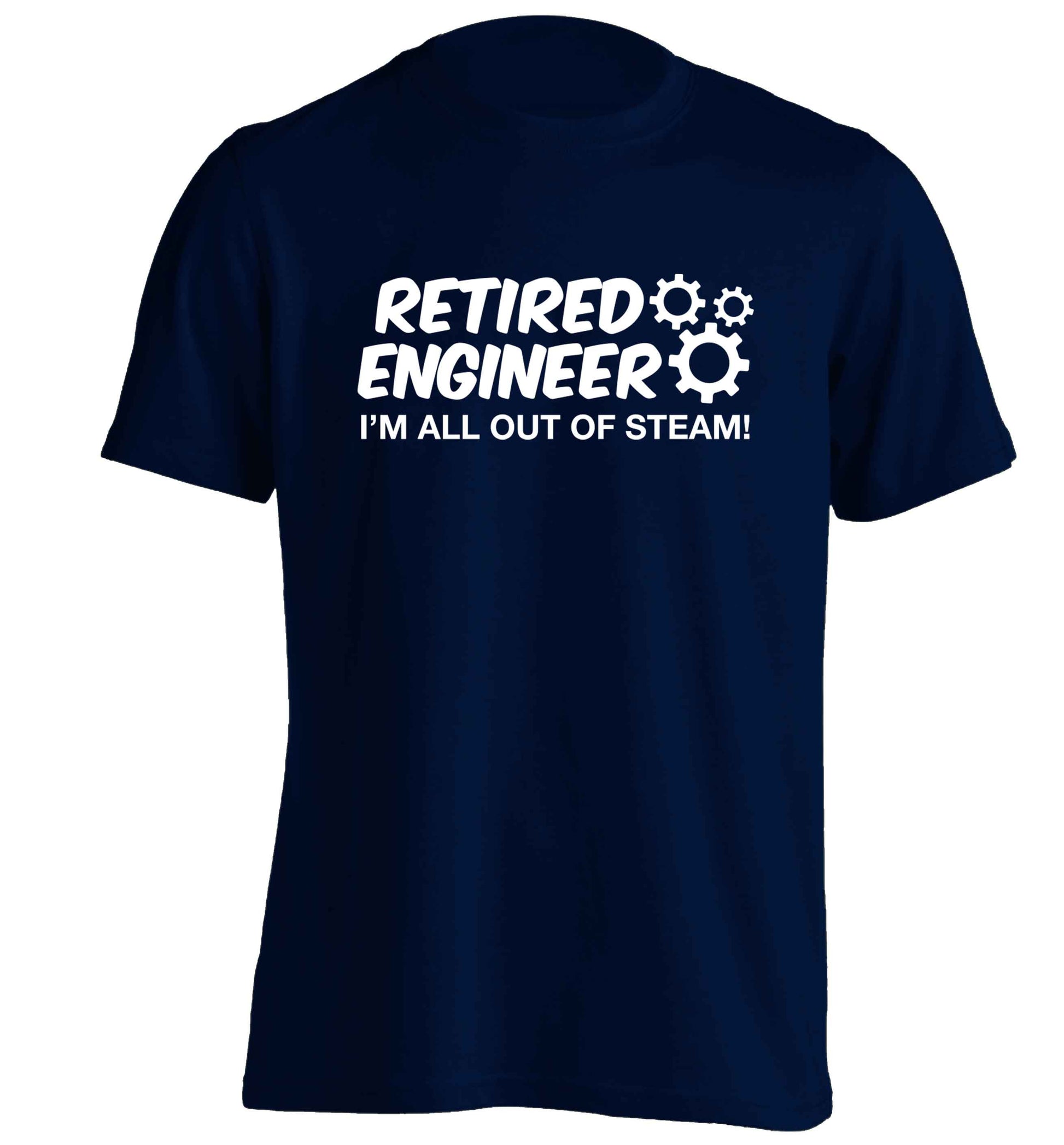 Retired engineer I'm all out of steam adults unisex navy Tshirt 2XL