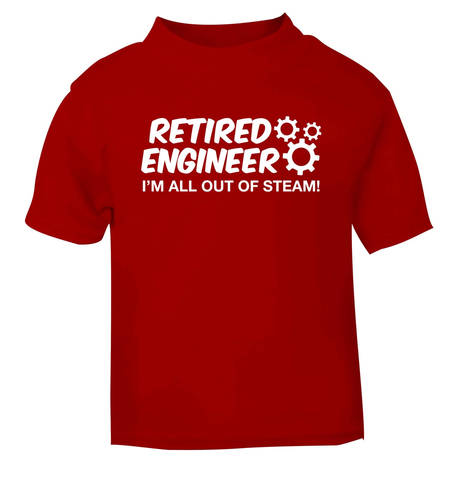 Retired engineer I'm all out of steam red Baby Toddler Tshirt 2 Years