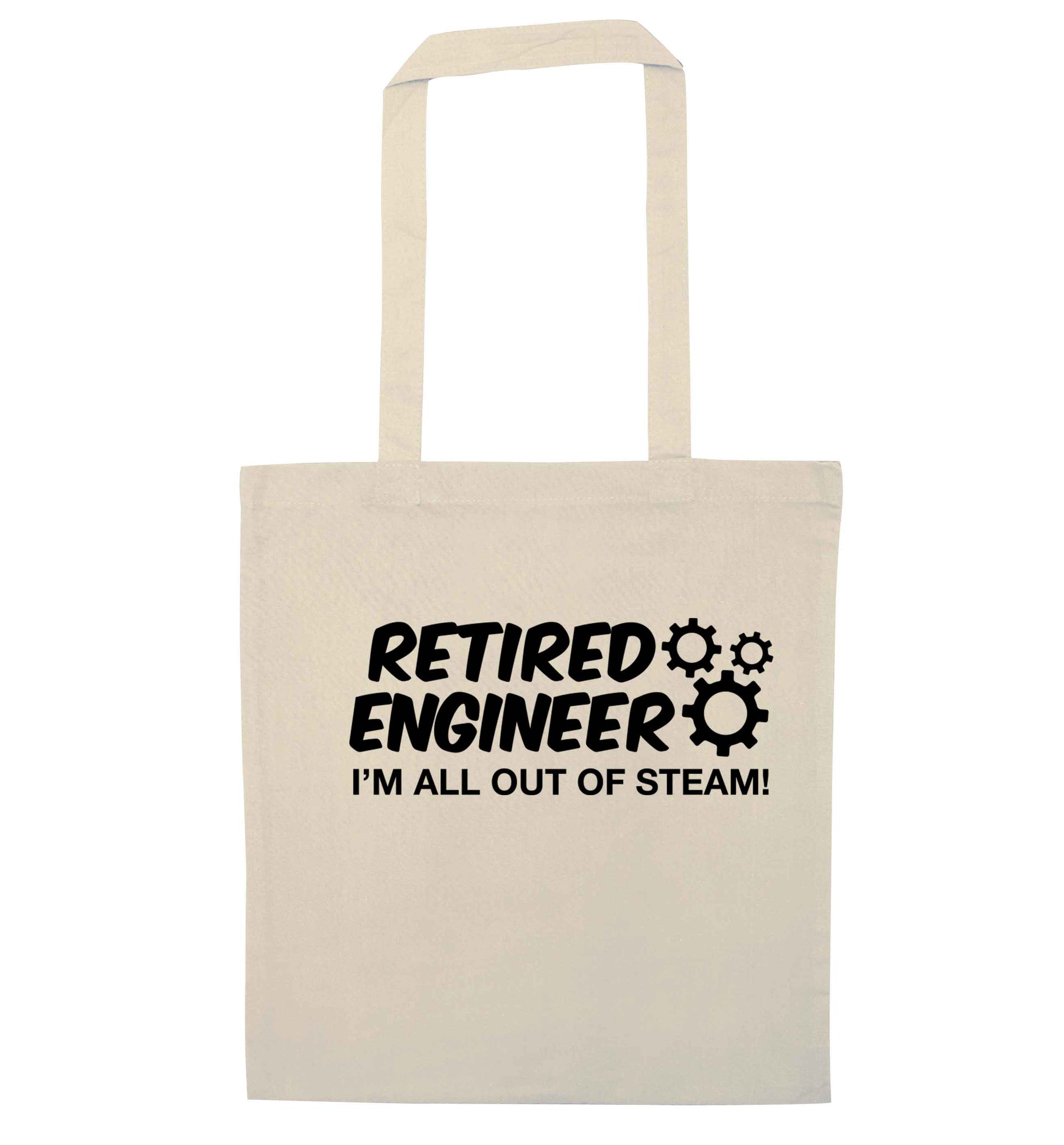 Retired engineer I'm all out of steam natural tote bag