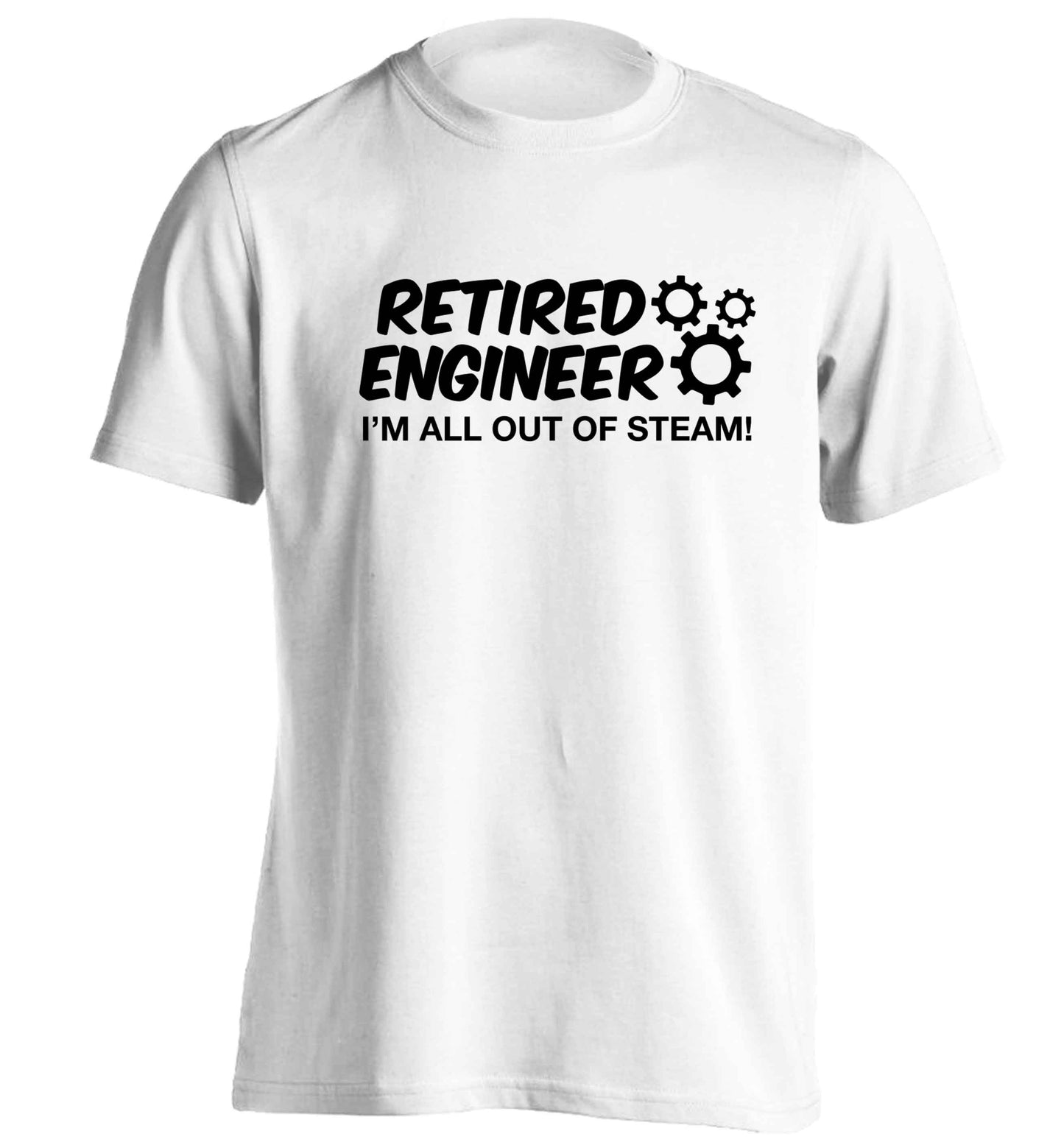 Retired engineer I'm all out of steam adults unisex white Tshirt 2XL