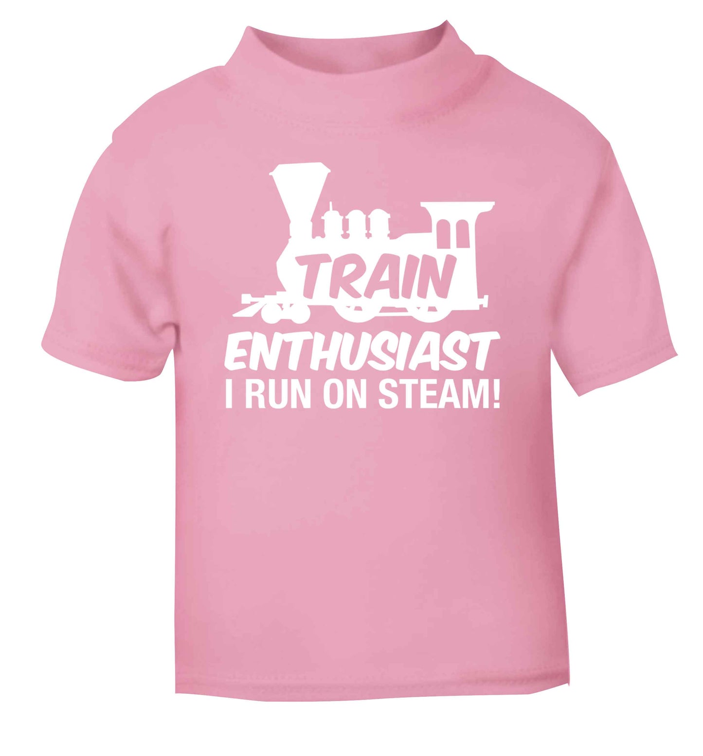 Train enthusiast I run on steam light pink Baby Toddler Tshirt 2 Years