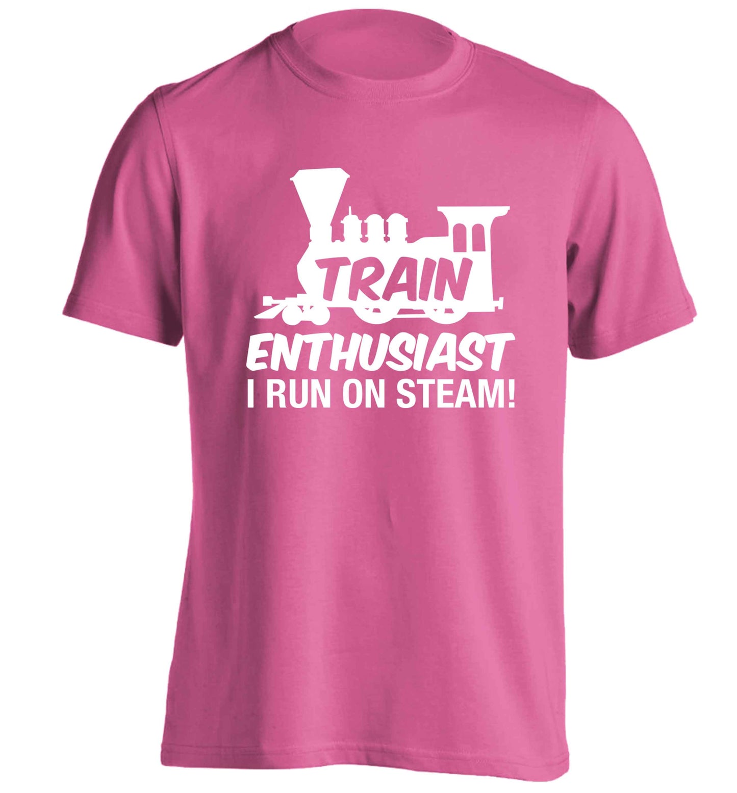 Train enthusiast I run on steam adults unisex pink Tshirt 2XL