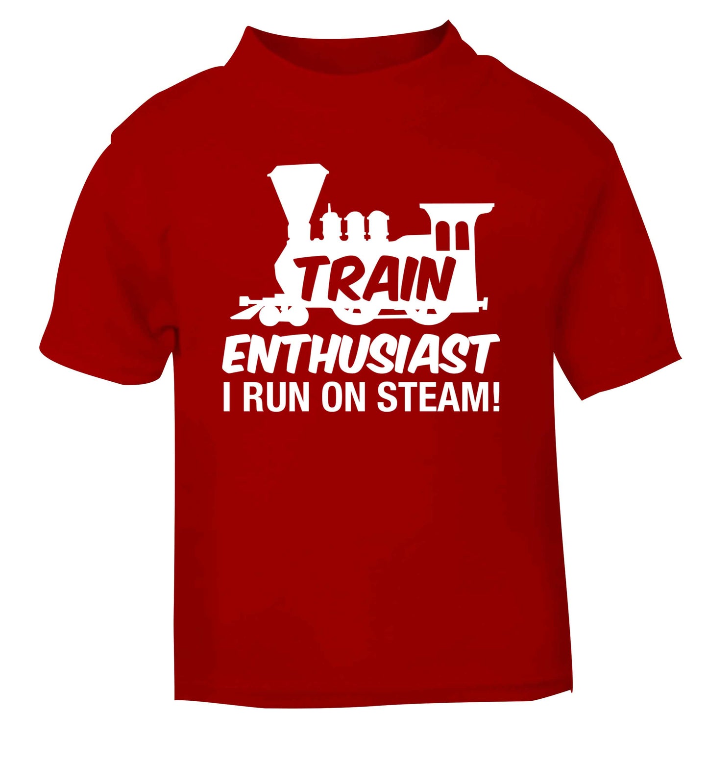 Train enthusiast I run on steam red Baby Toddler Tshirt 2 Years