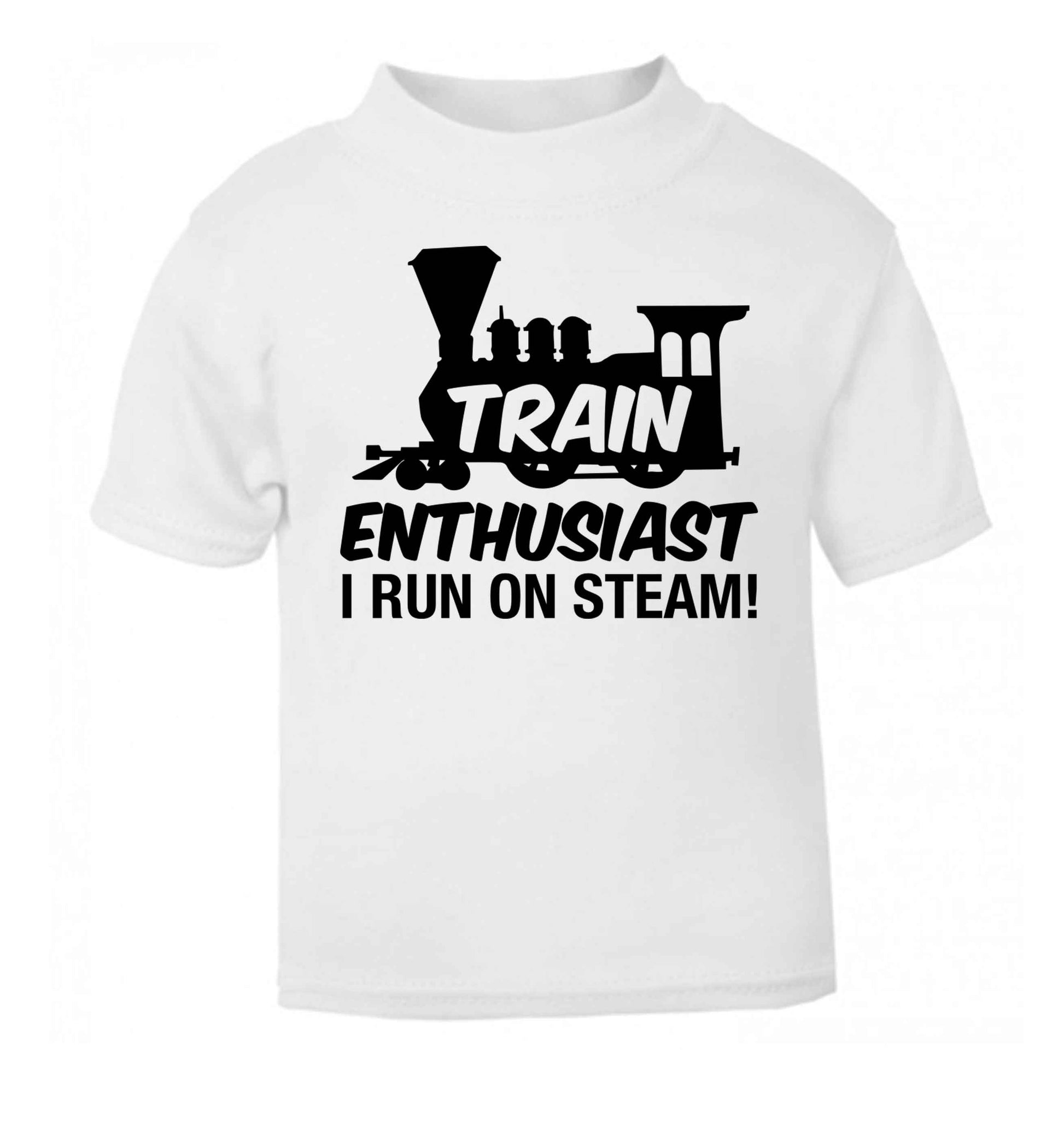 Train enthusiast I run on steam white Baby Toddler Tshirt 2 Years