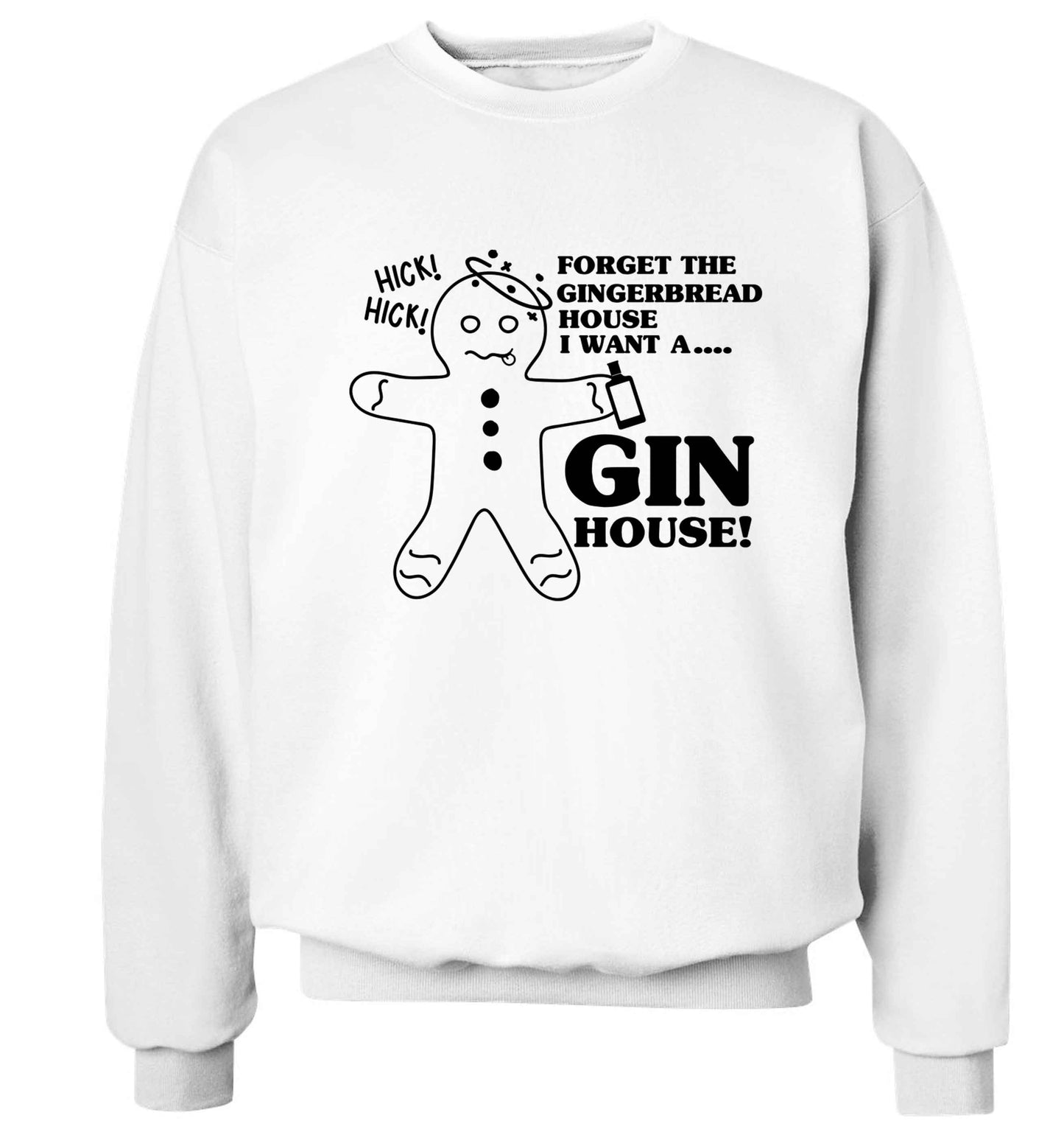 Forget the gingerbread house I want a gin house Adult's unisex white Sweater 2XL