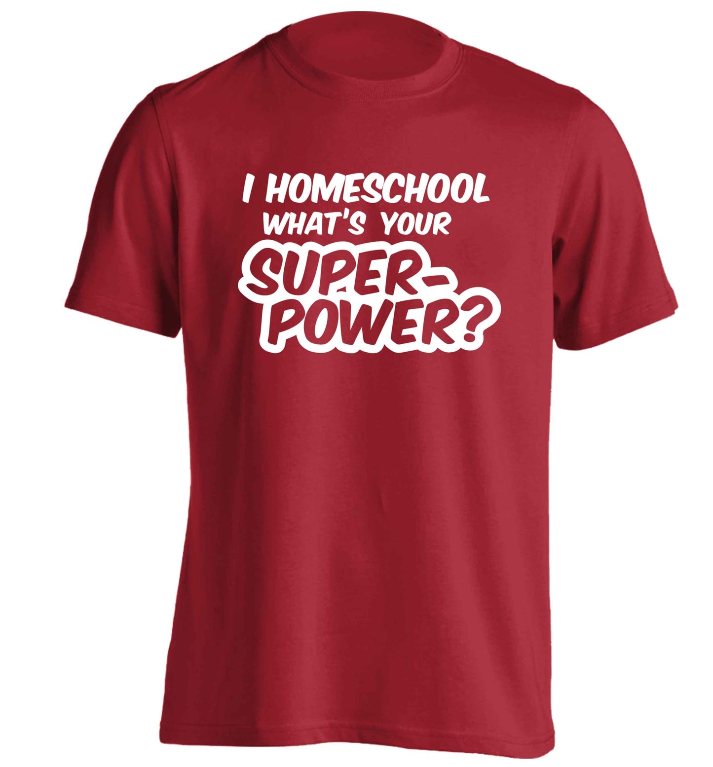 I homeschool what's your superpower? adults unisex red Tshirt 2XL