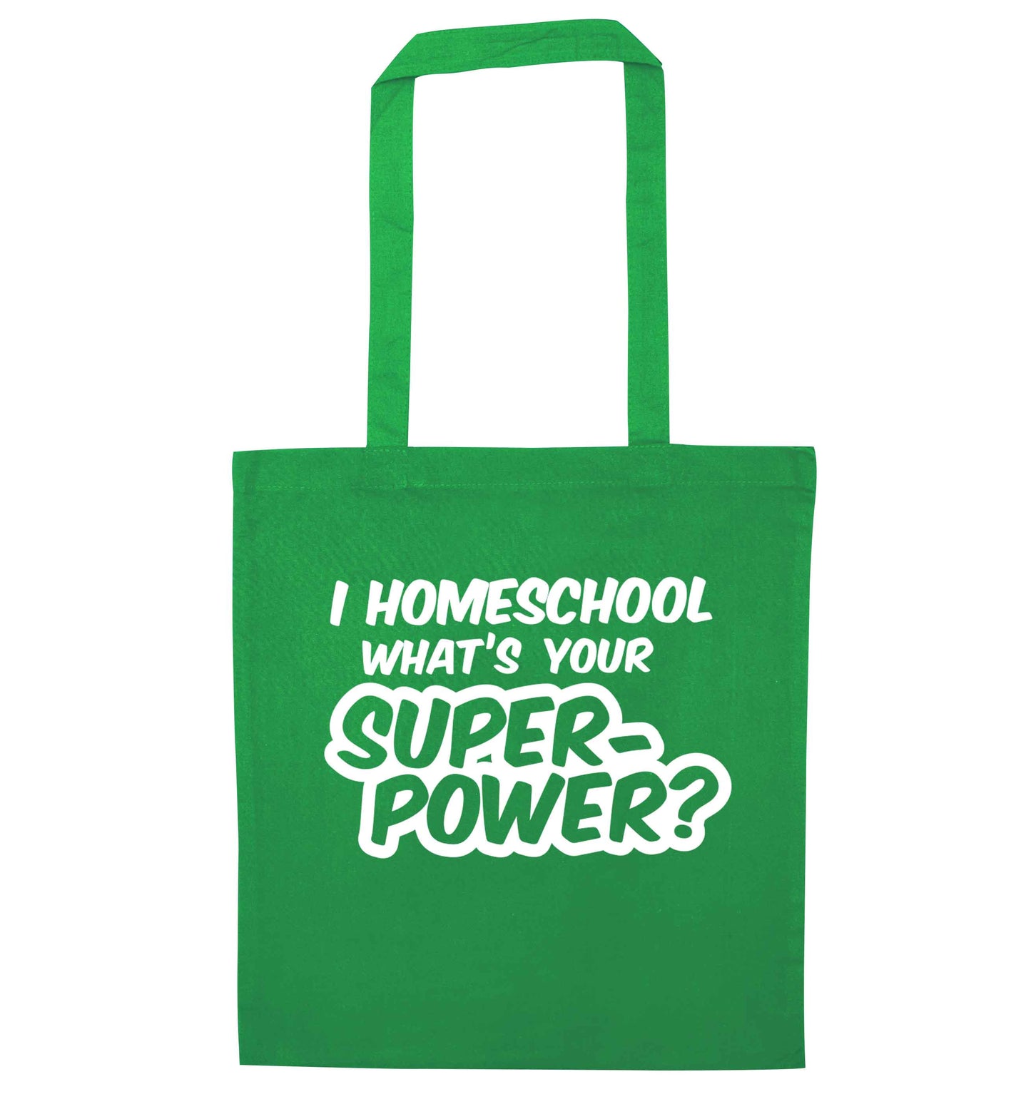 I homeschool what's your superpower? green tote bag