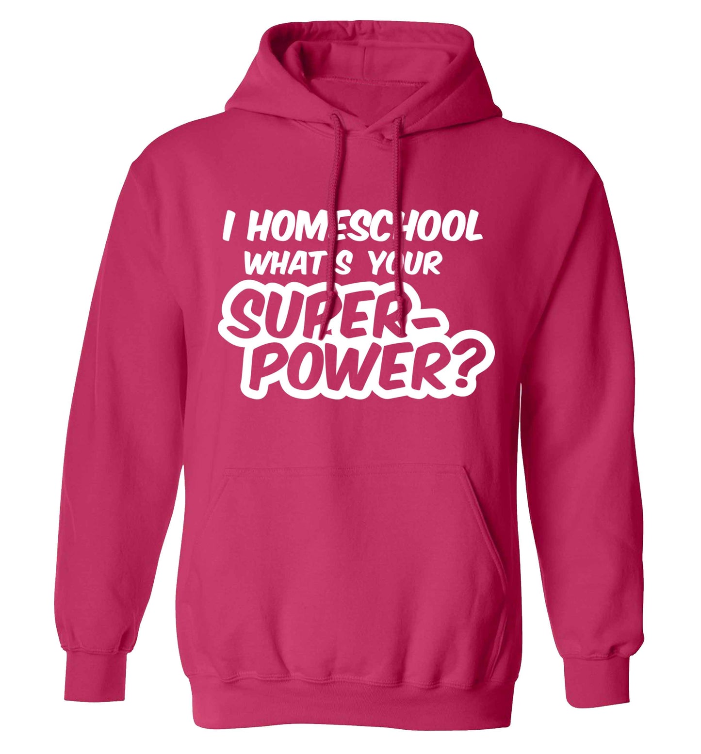 I homeschool what's your superpower? adults unisex pink hoodie 2XL