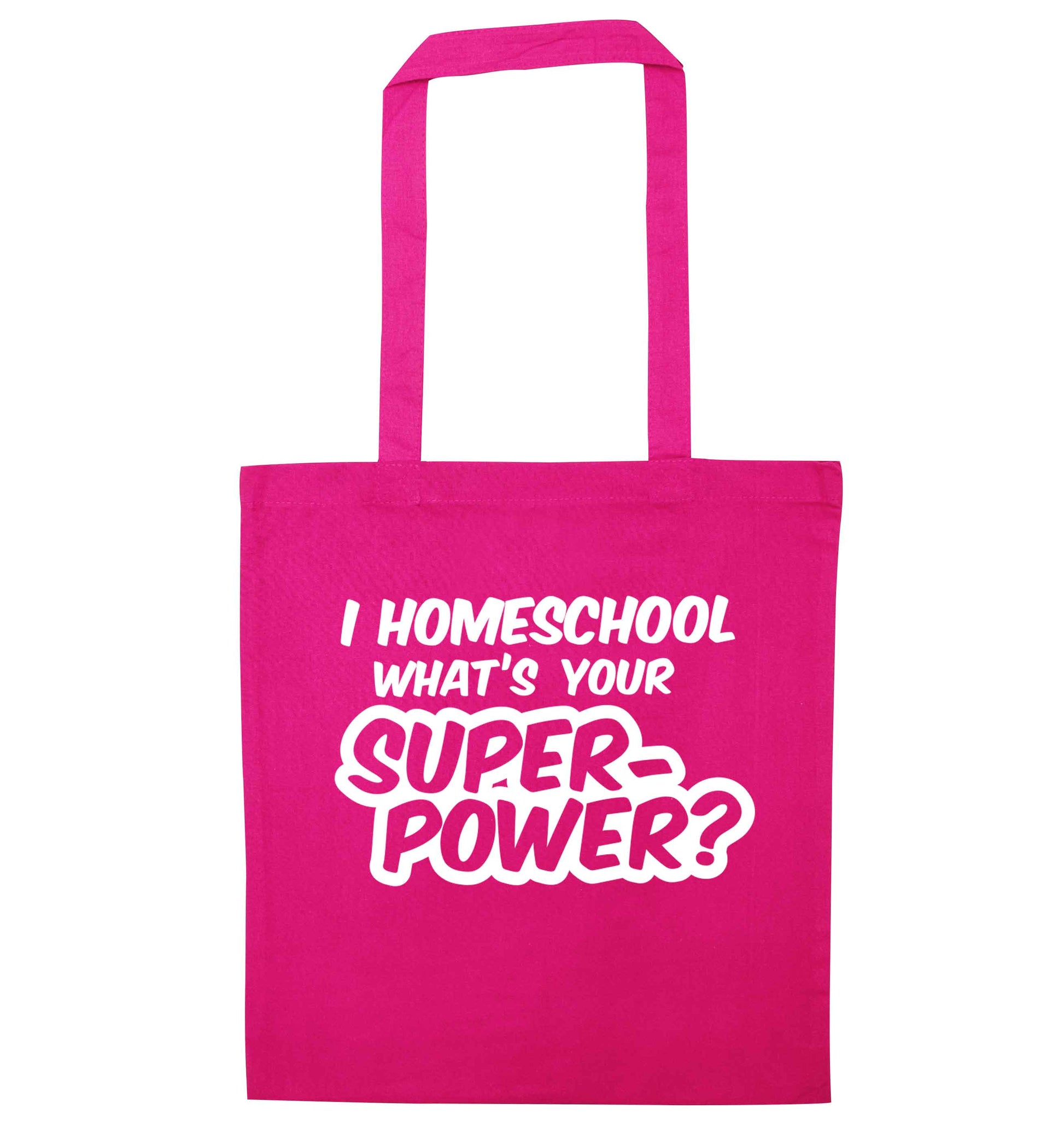 I homeschool what's your superpower? pink tote bag