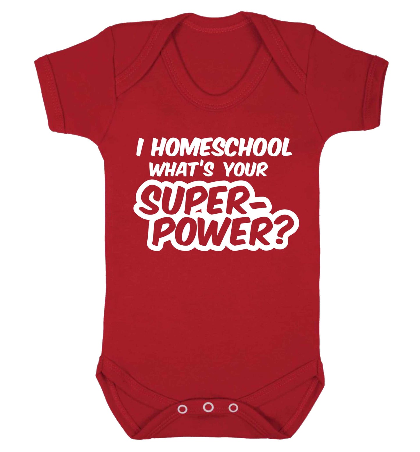 I homeschool what's your superpower? Baby Vest red 18-24 months