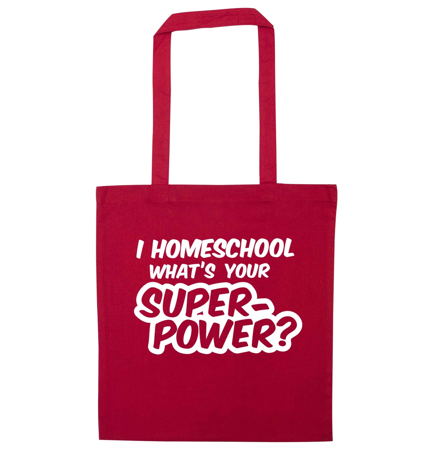 I homeschool what's your superpower? red tote bag