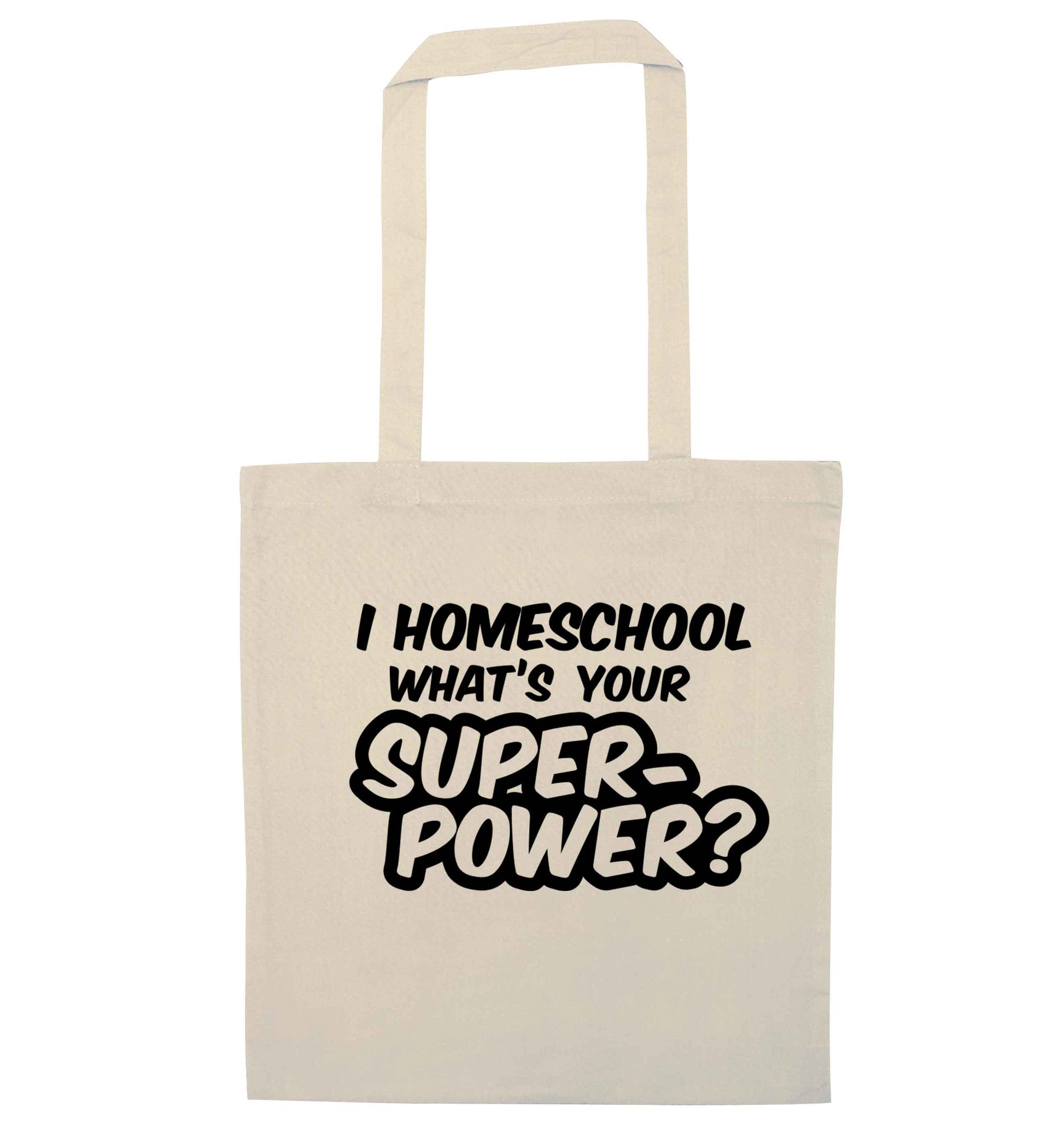 I homeschool what's your superpower? natural tote bag