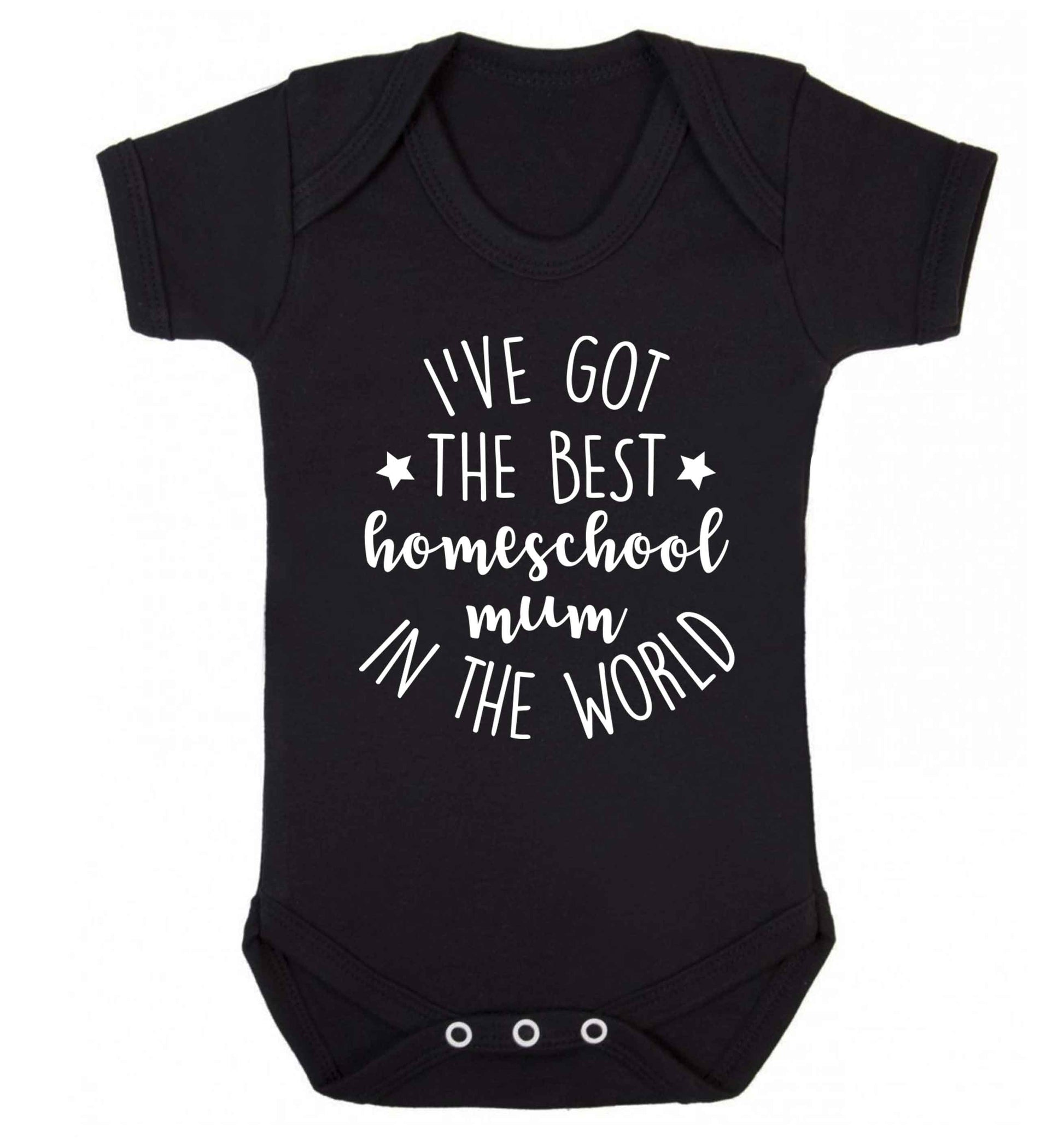 I've got the best homeschool mum in the world Baby Vest black 18-24 months