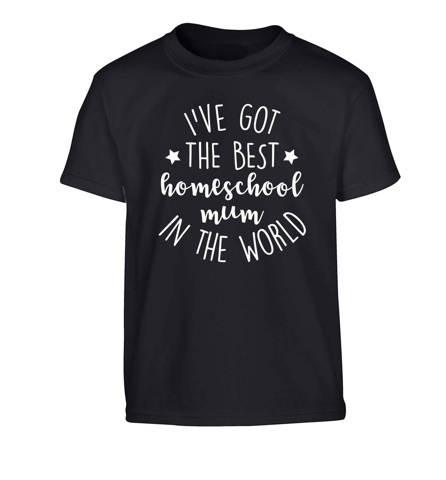 I've got the best homeschool mum in the world Children's black Tshirt 12-13 Years